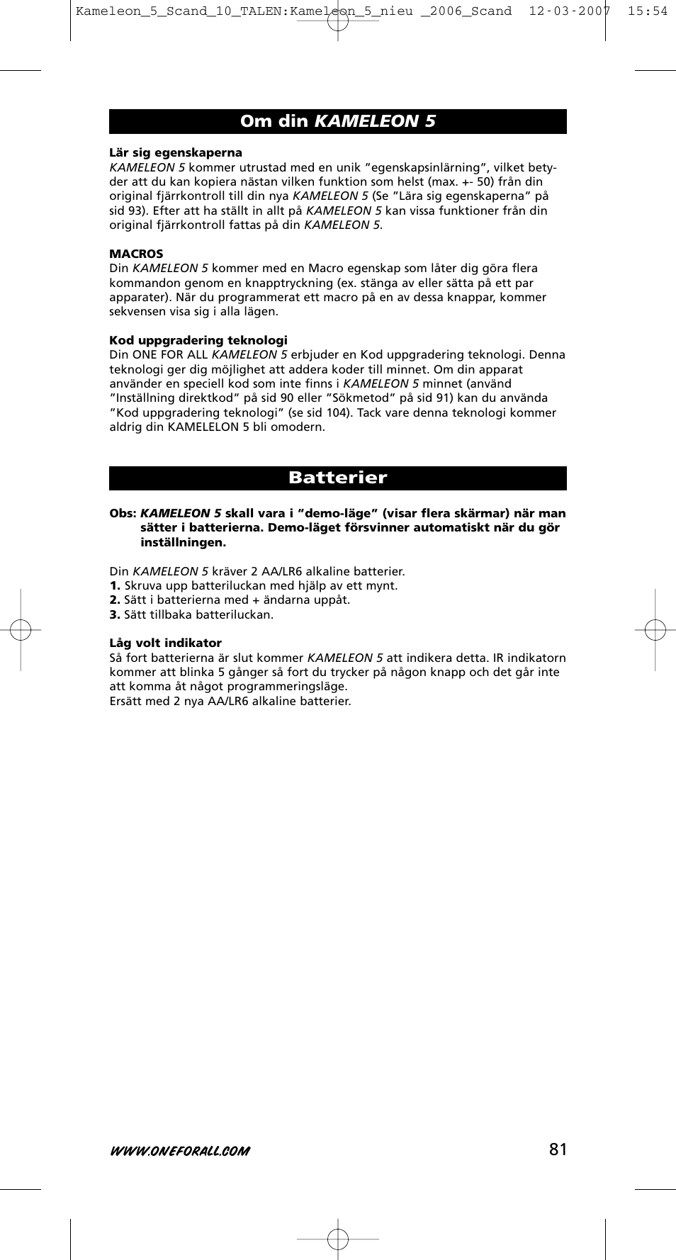 Om din kameleon 5 batterier | One for All KAMELEON URC-8305 User Manual | Page 82 / 293