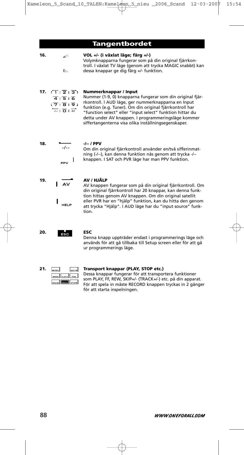 Tangentbordet | One for All KAMELEON URC-8305 User Manual | Page 89 / 293