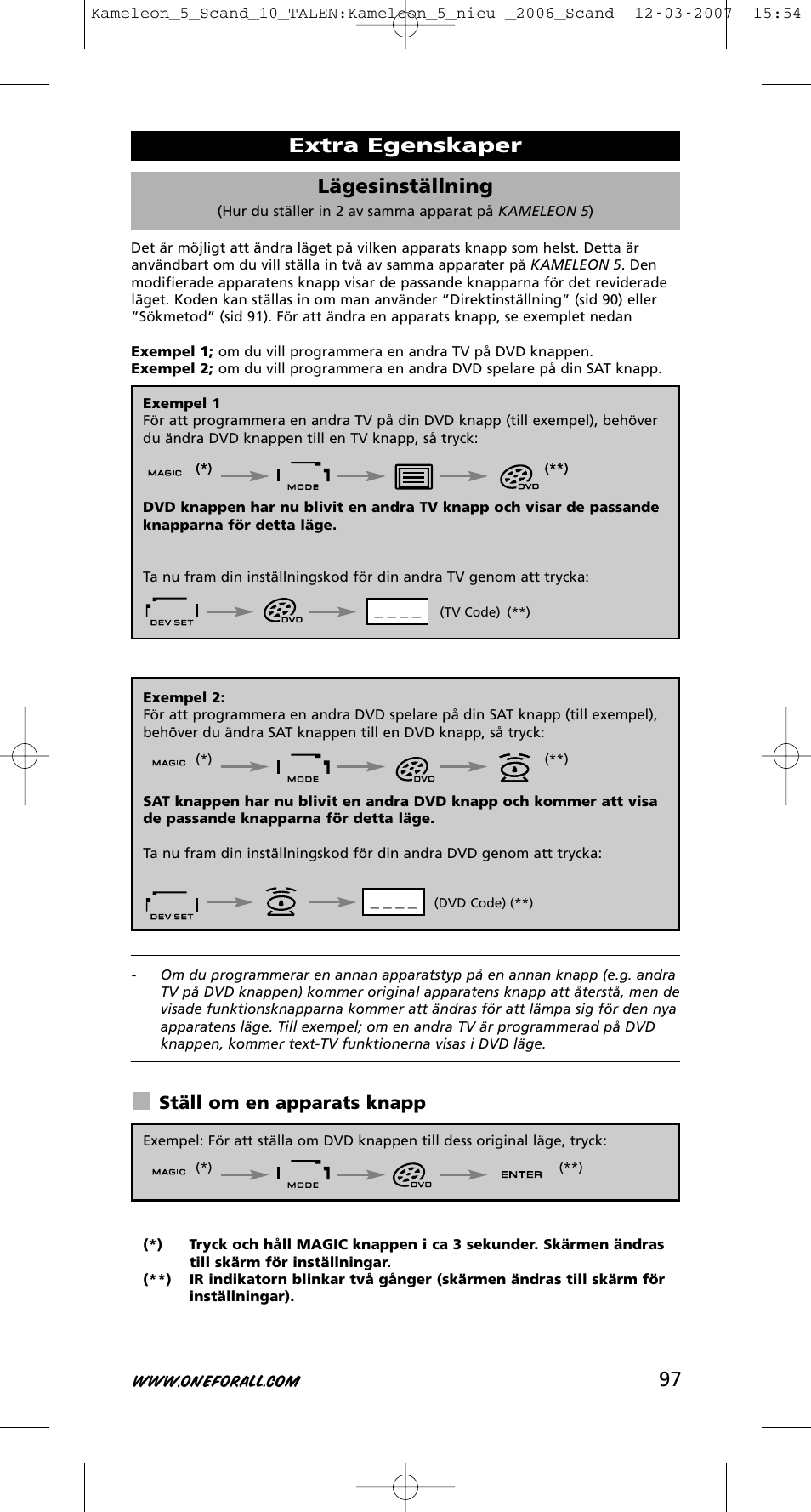 97 lägesinställning, Extra egenskaper, Ställ om en apparats knapp | One for All KAMELEON URC-8305 User Manual | Page 98 / 293