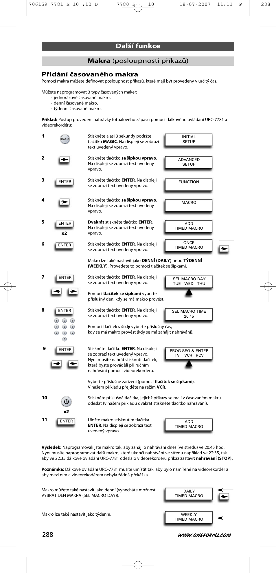 Další funkce přidání časovaného makra, Makra (posloupnosti příkazů) | One for All URC-7781 User Manual | Page 289 / 319