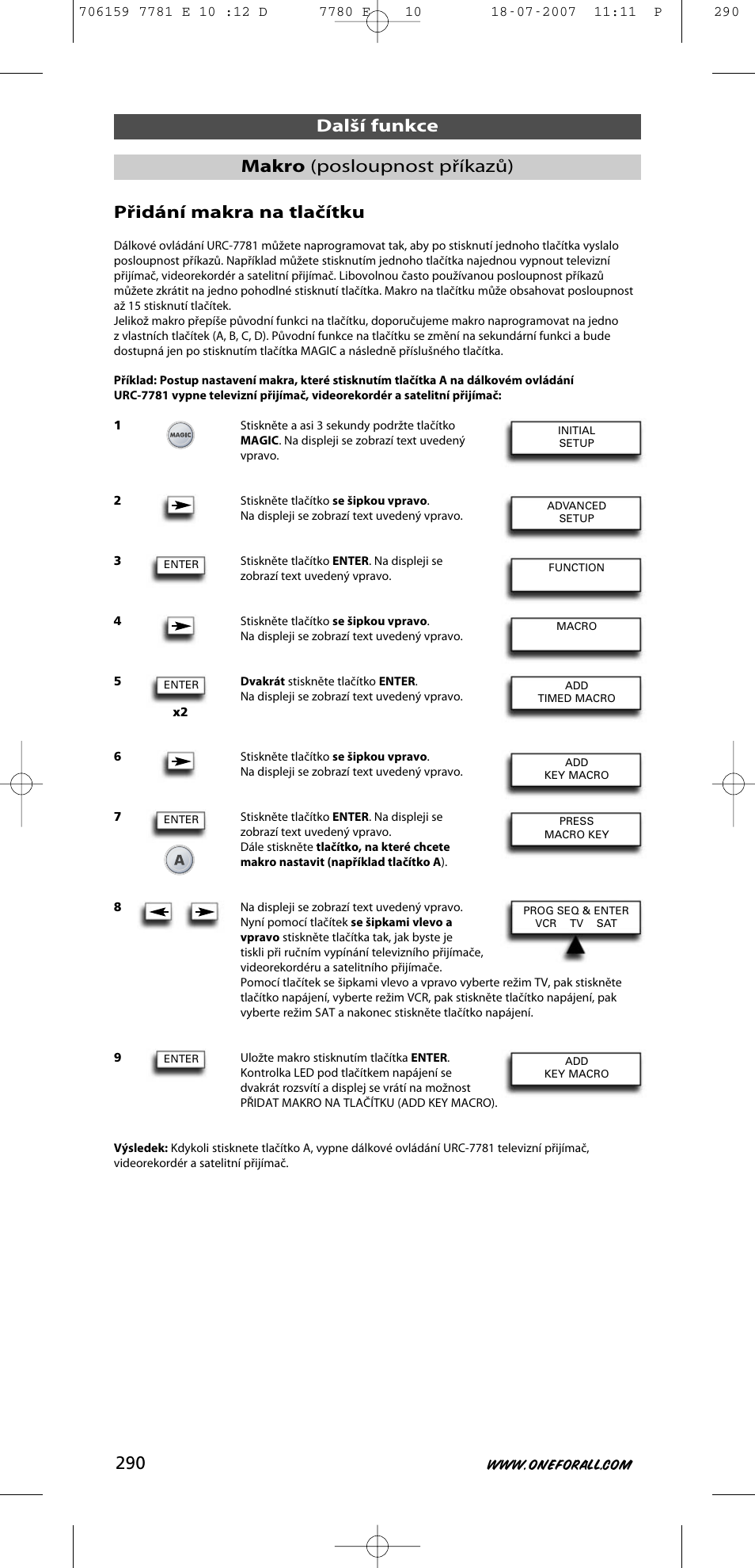 Přidání makra na tlačítku, Další funkce makro (posloupnost příkazů) | One for All URC-7781 User Manual | Page 291 / 319