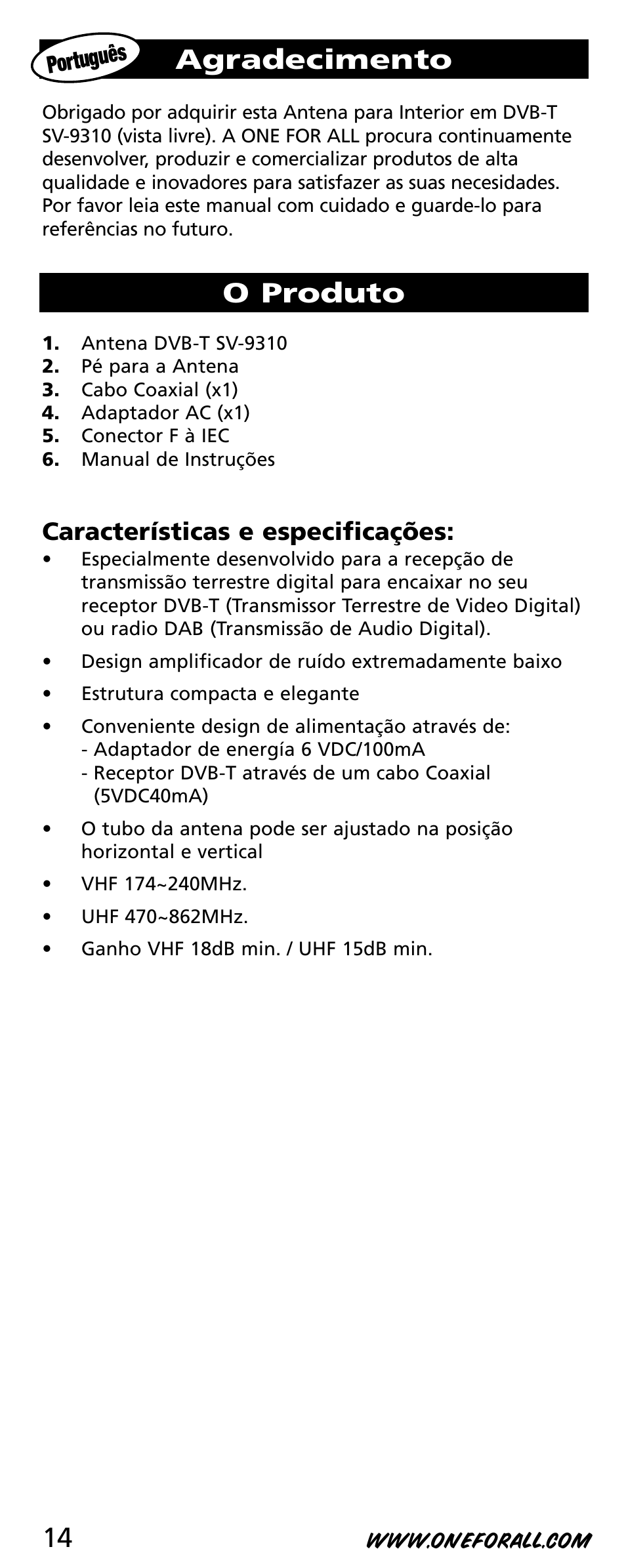 Agradecimento, O produto, Características e especificações | One for All SV-9310 User Manual | Page 14 / 40