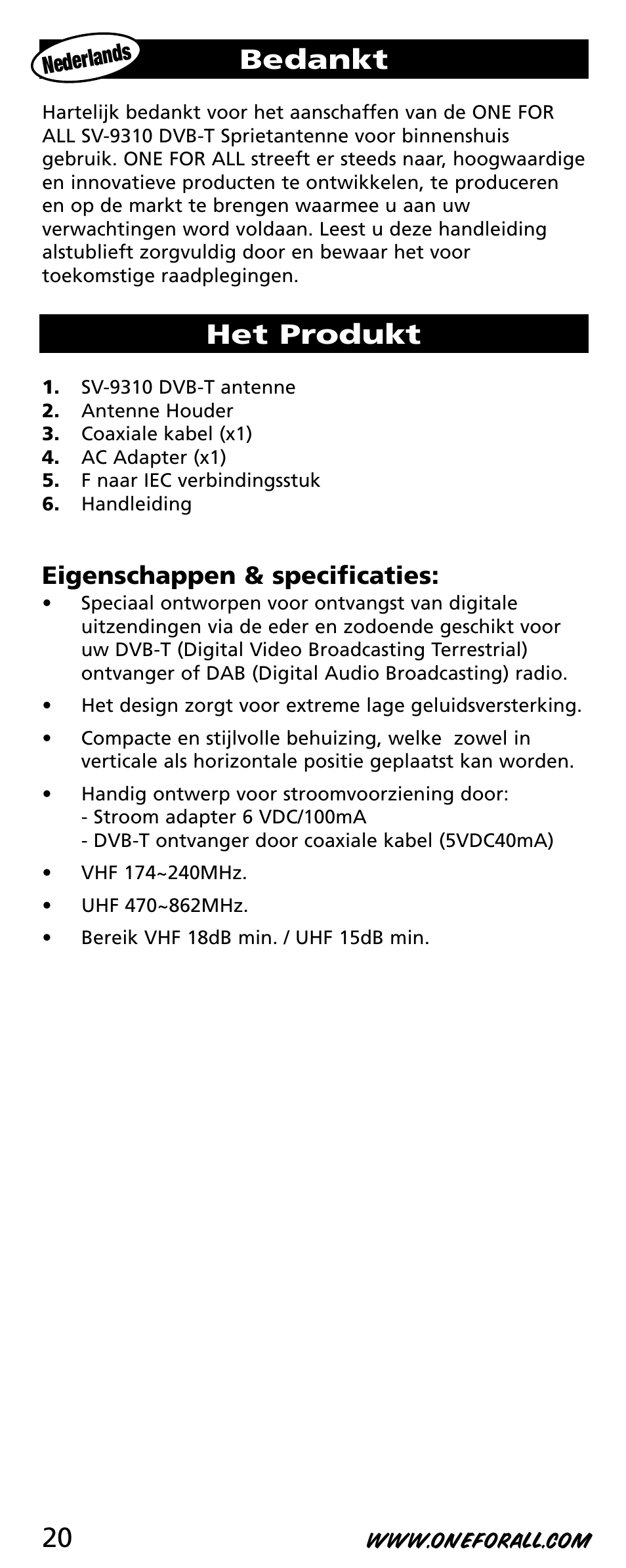 Bedankt, Het produkt, Eigenschappen & specificaties | One for All SV-9310 User Manual | Page 20 / 40