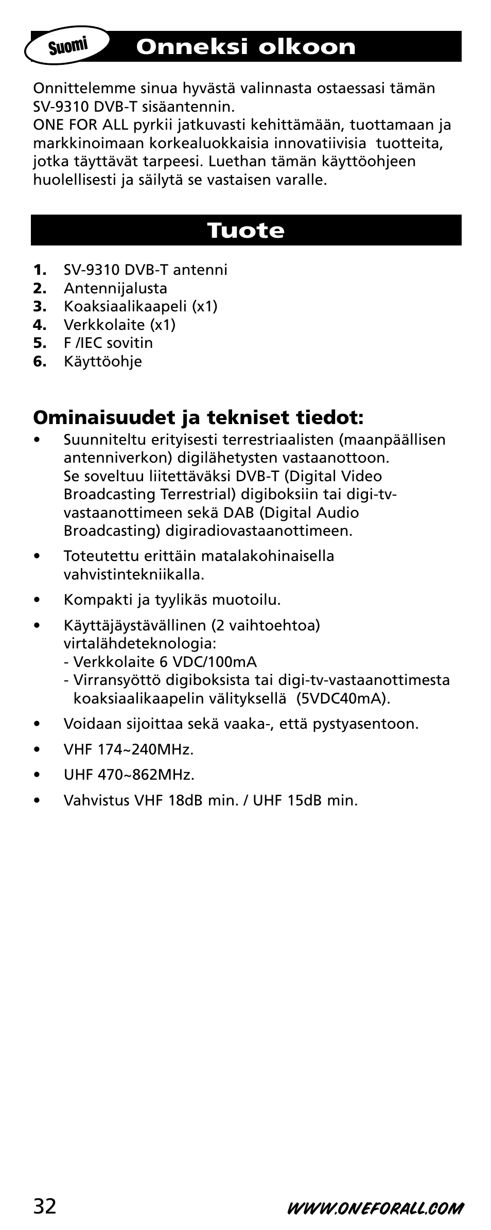 Onneksi olkoon, Tuote, Ominaisuudet ja tekniset tiedot | One for All SV-9310 User Manual | Page 32 / 40