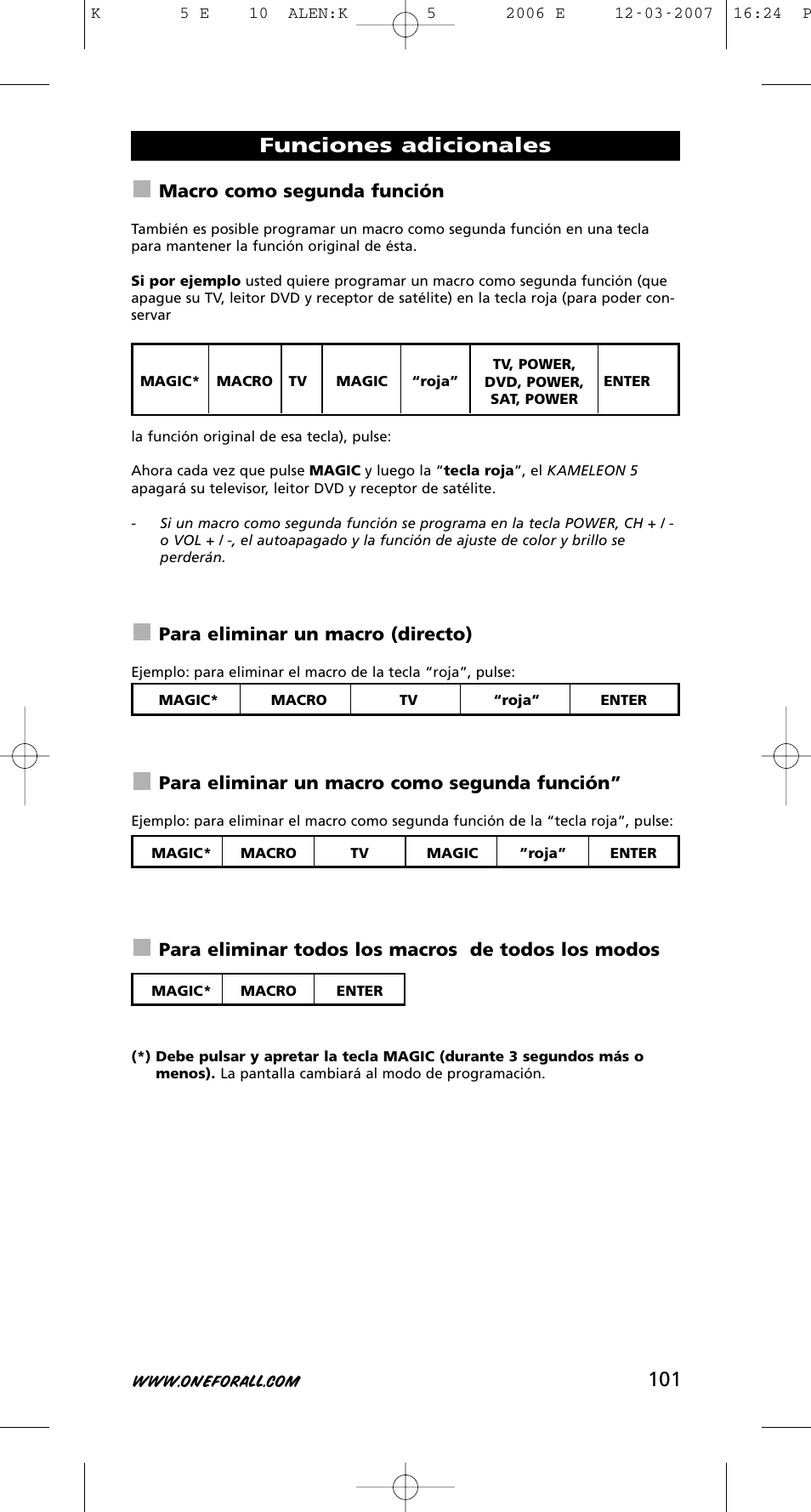 Funciones adicionales, Macro como segunda función, Para eliminar un macro (directo) | Para eliminar un macro como segunda función, Para eliminar todos los macros de todos los modos | One for All KAMELEON 5 User Manual | Page 102 / 293