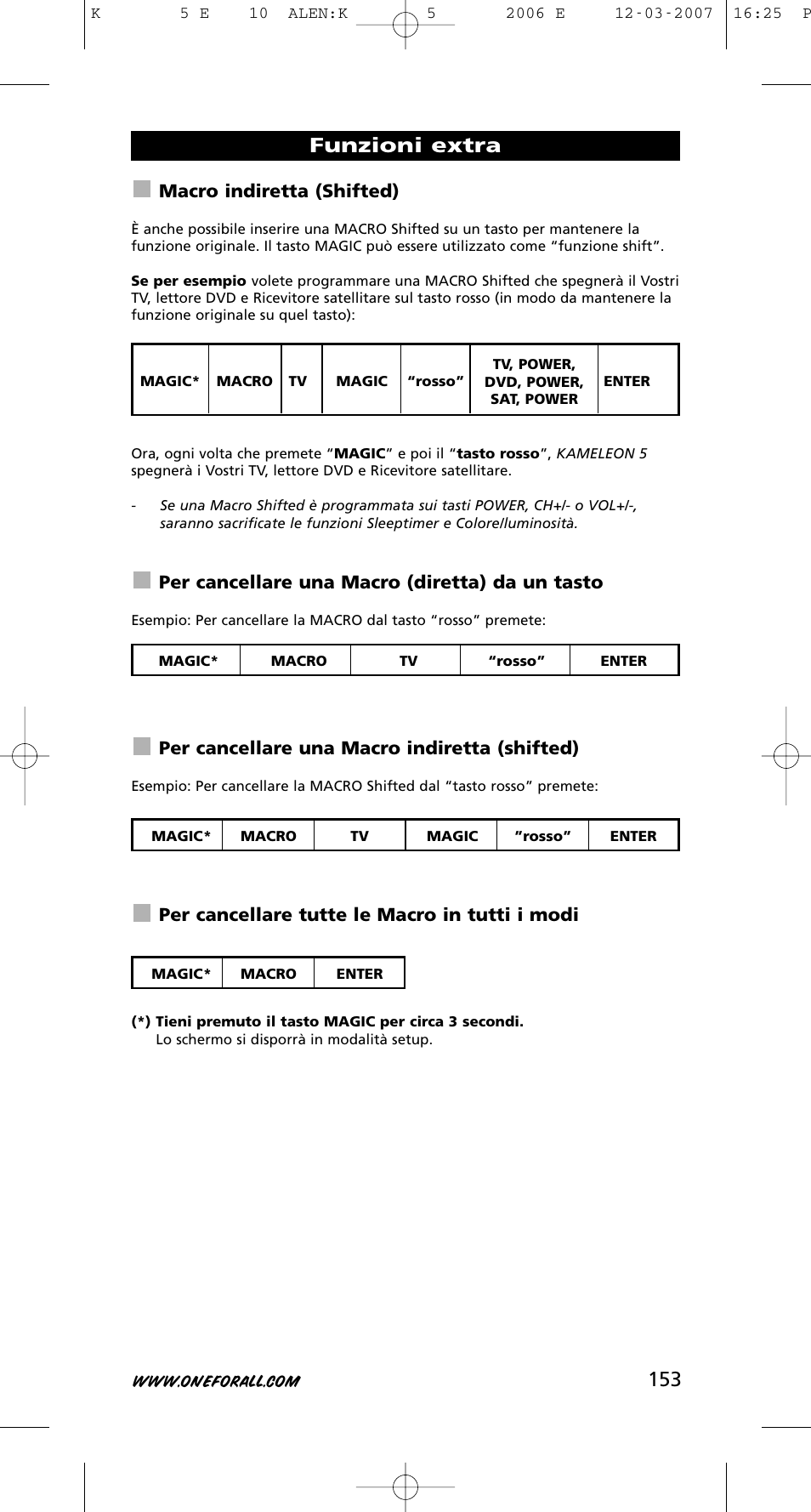 Funzioni extra, Macro indiretta (shifted), Per cancellare una macro (diretta) da un tasto | Per cancellare una macro indiretta (shifted), Per cancellare tutte le macro in tutti i modi | One for All KAMELEON 5 User Manual | Page 154 / 293