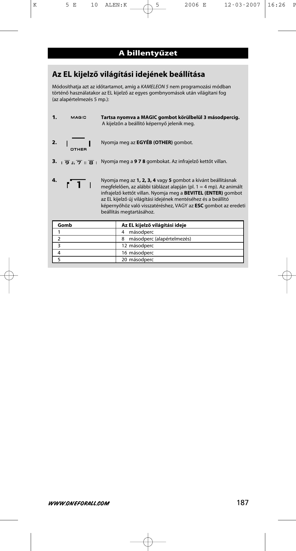 Az el kijelző világítási idejének beállítása, 187 a billentyűzet | One for All KAMELEON 5 User Manual | Page 188 / 293