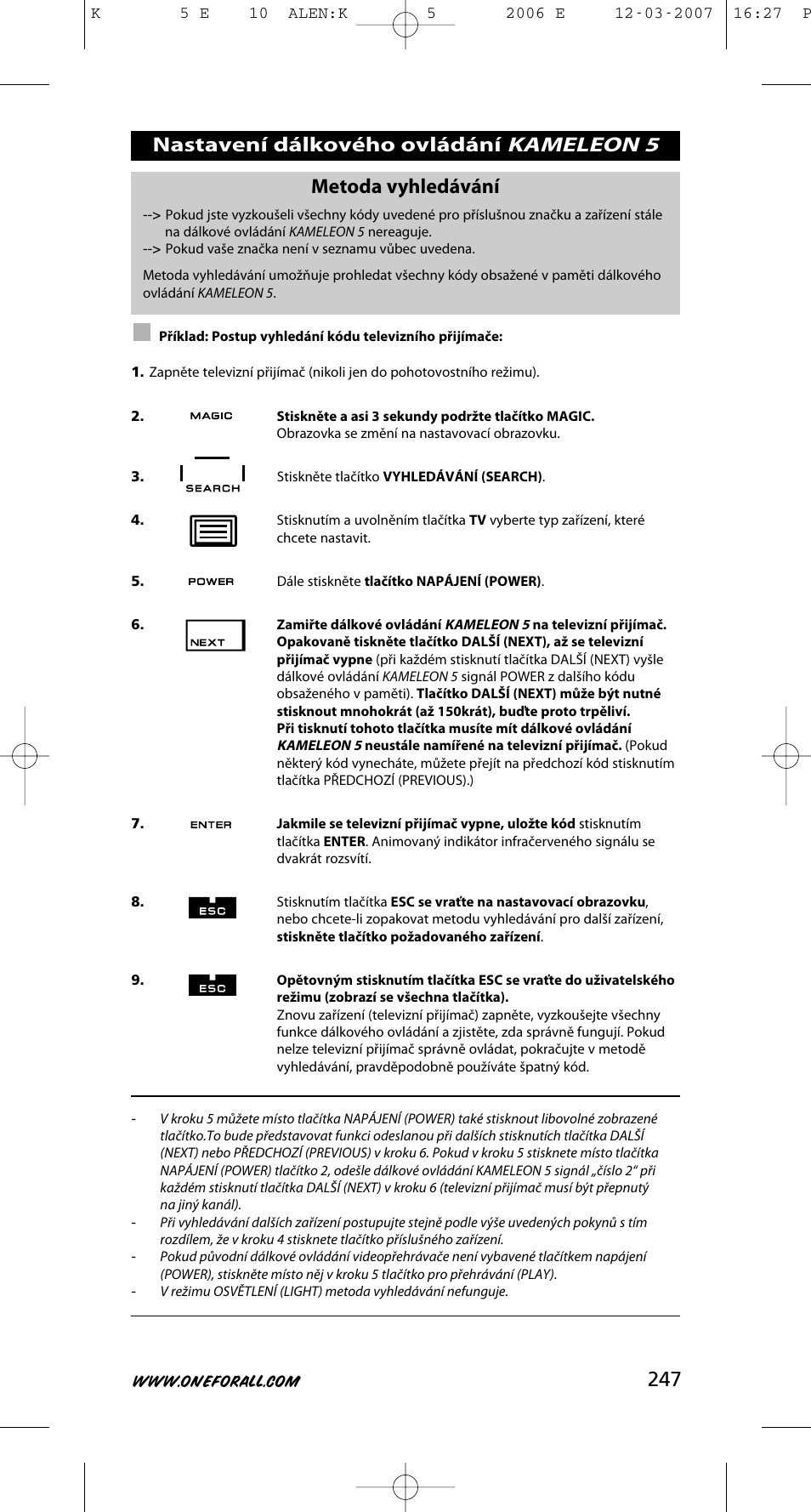 Kameleon 5, 247 metoda vyhledávání, Nastavení dálkového ovládání | One for All KAMELEON 5 User Manual | Page 248 / 293