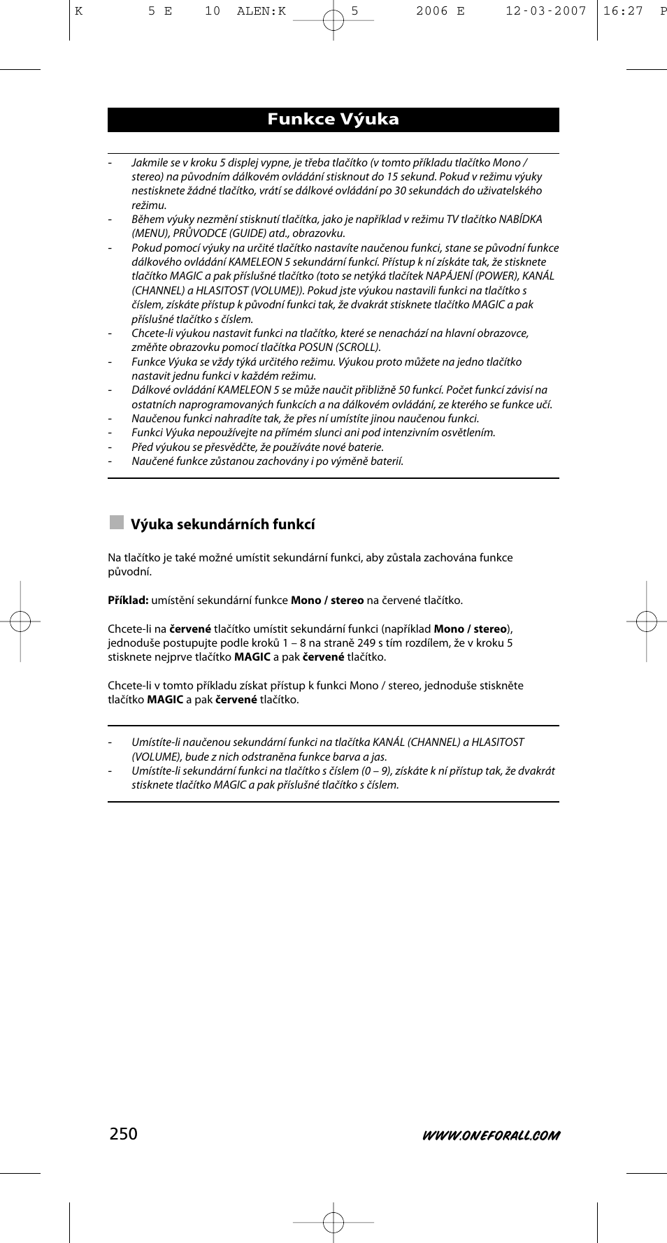 Funkce výuka, Výuka sekundárních funkcí | One for All KAMELEON 5 User Manual | Page 251 / 293