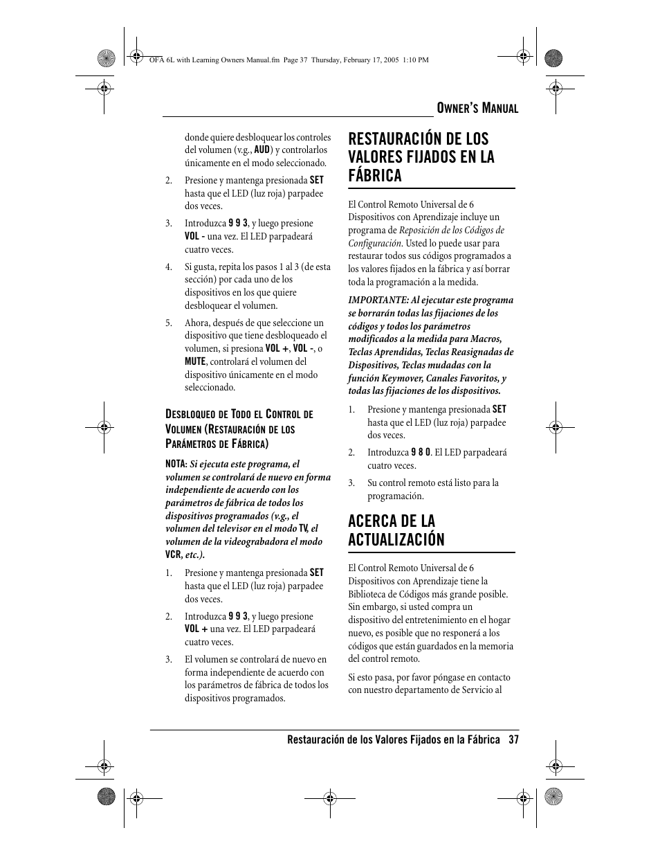 Restauración de los valores fijados en la fábrica, Acerca de la actualización | One for All 6-Device Universal Remote User Manual | Page 38 / 42