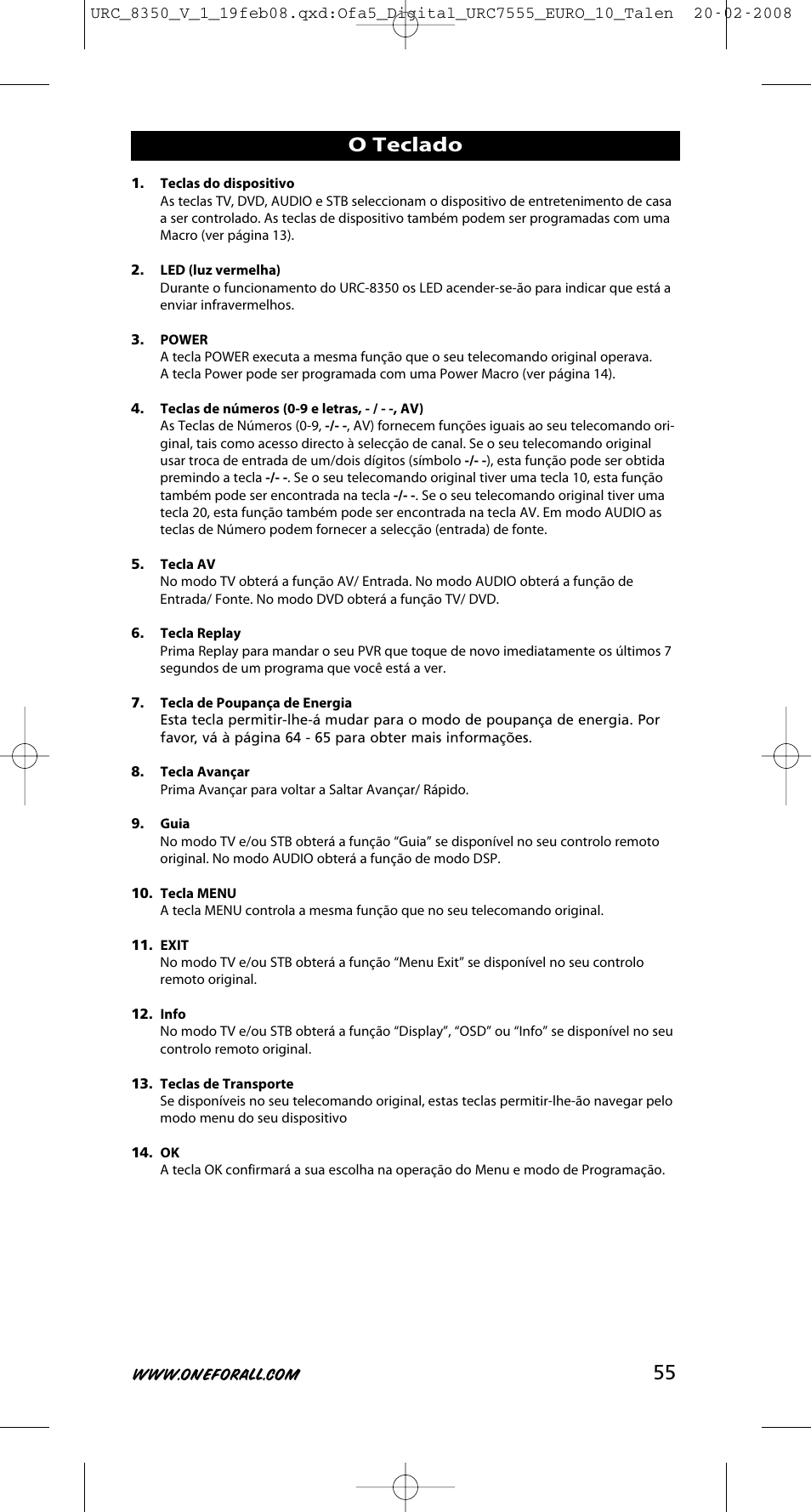 O teclado | One for All URC-8350 User Manual | Page 56 / 152