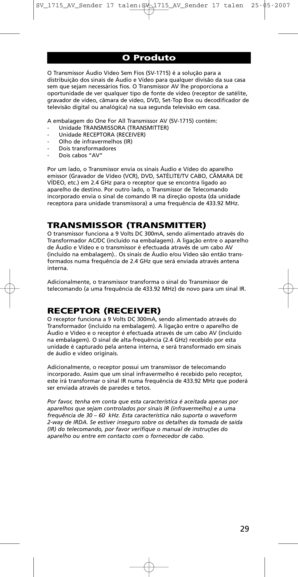 Transmissor (transmitter), Receptor (receiver), O produto | One for All SV-1718 User Manual | Page 29 / 110