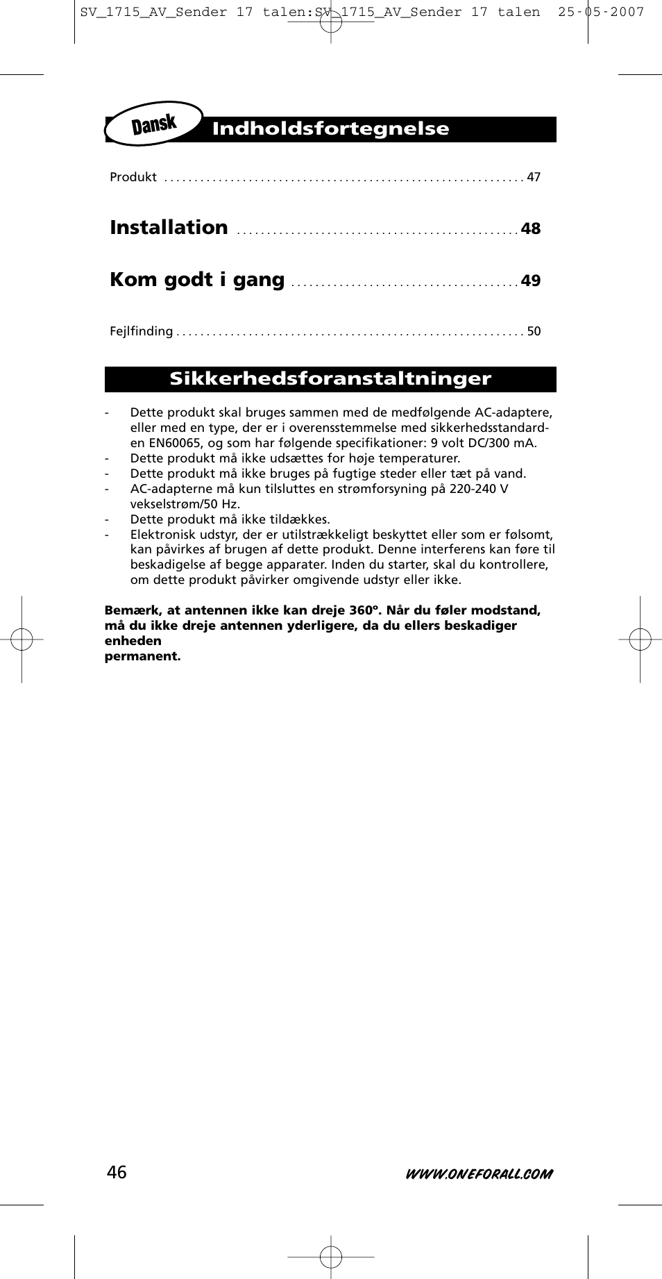 Dansk, Installation, Kom godt i gang | Sikkerhedsforanstaltninger, Indholdsfortegnelse | One for All SV-1718 User Manual | Page 46 / 110