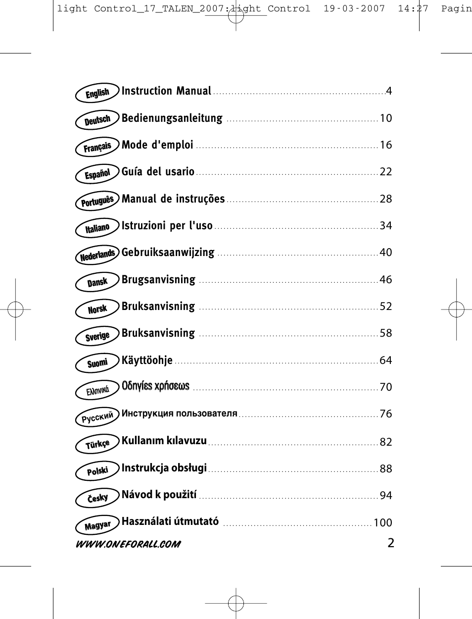 Instruction manual, Bedienungsanleitung, Mode d'emploi | Guía del usario, Manual de instruções, Istruzioni per l'uso, Gebruiksaanwijzing, Brugsanvisning, Bruksanvisning, Käyttöohje | One for All HC-8000 User Manual | Page 2 / 114