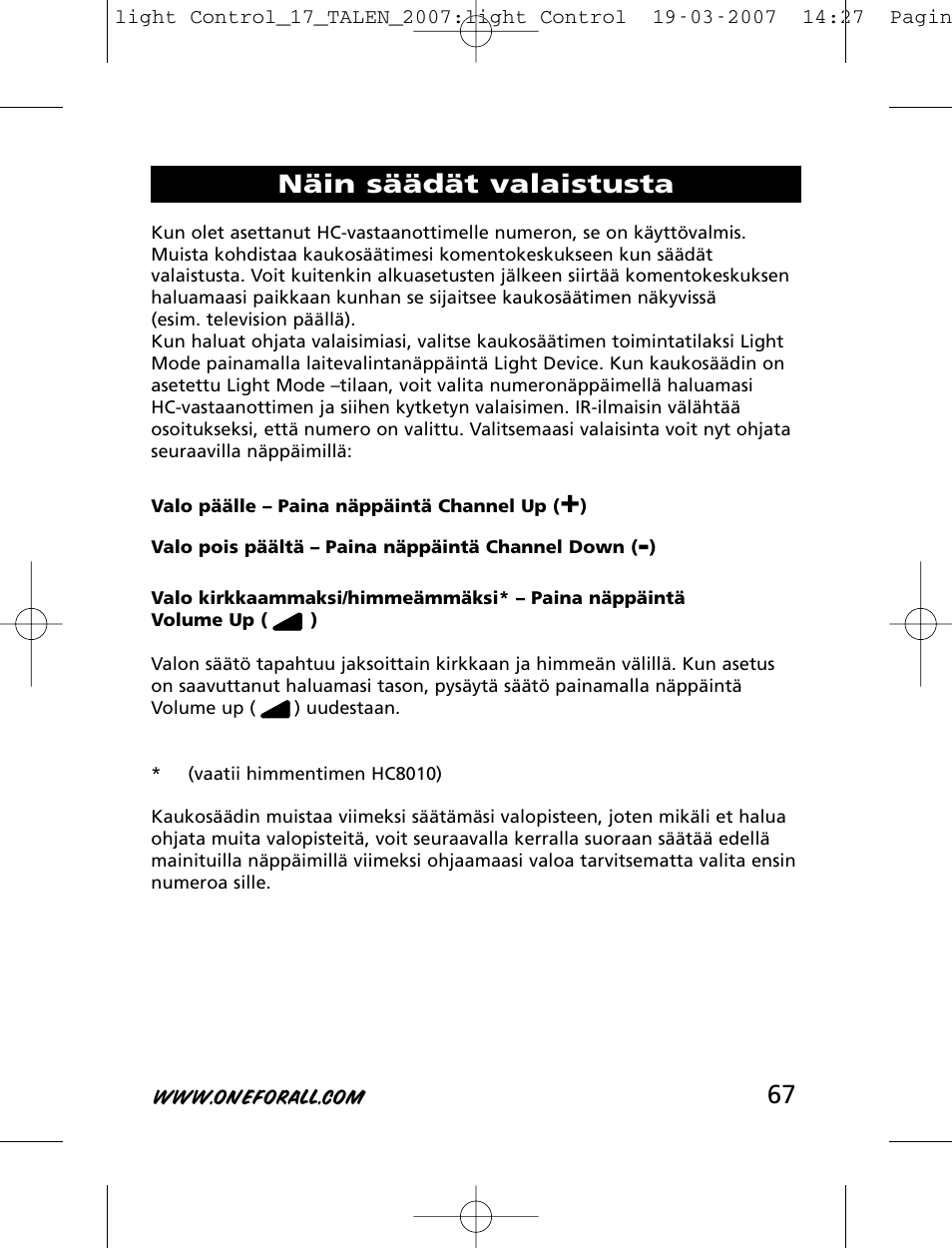 Näin säädät valaistusta | One for All HC-8000 User Manual | Page 67 / 114