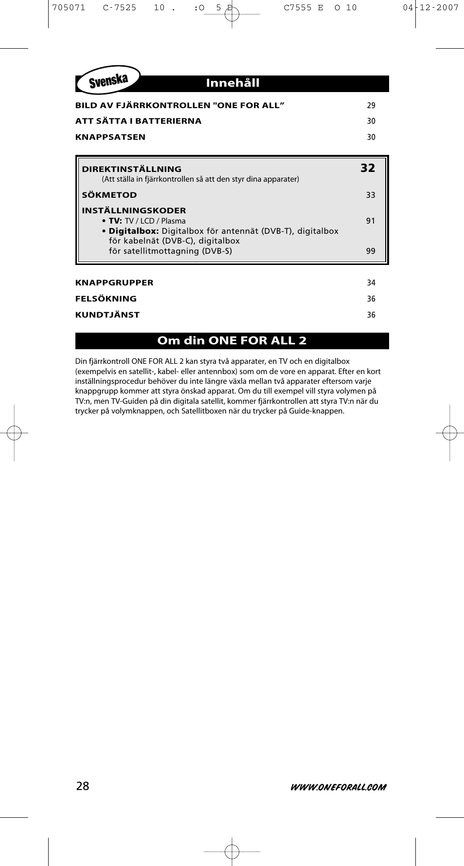 Svenska, Innehåll, Om din one for all 2 | One for All URC-7525 User Manual | Page 29 / 107