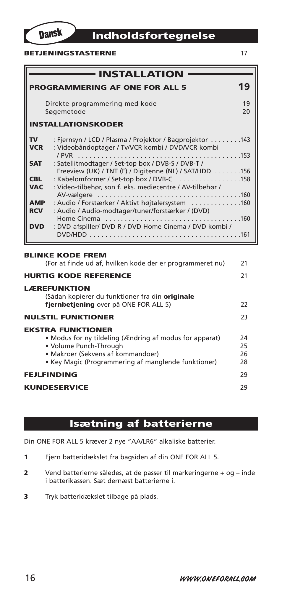 Dansk, Installation, Indholdsfortegnelse | Isætning af batterierne | One for All 704918 User Manual | Page 16 / 168