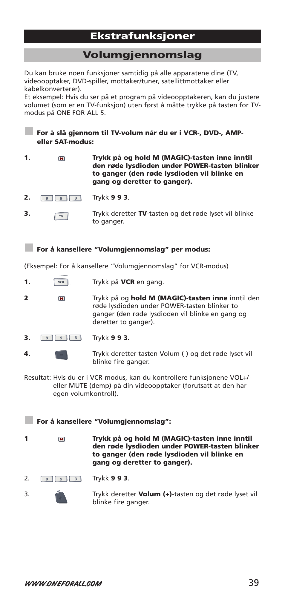 39 volumgjennomslag, Ekstrafunksjoner | One for All 704918 User Manual | Page 39 / 168