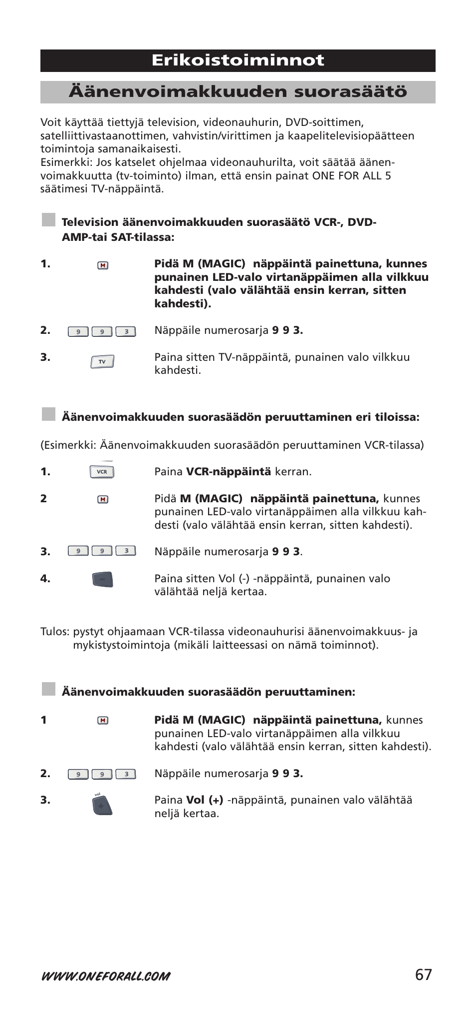 67 äänenvoimakkuuden suorasäätö, Erikoistoiminnot | One for All 704918 User Manual | Page 67 / 168