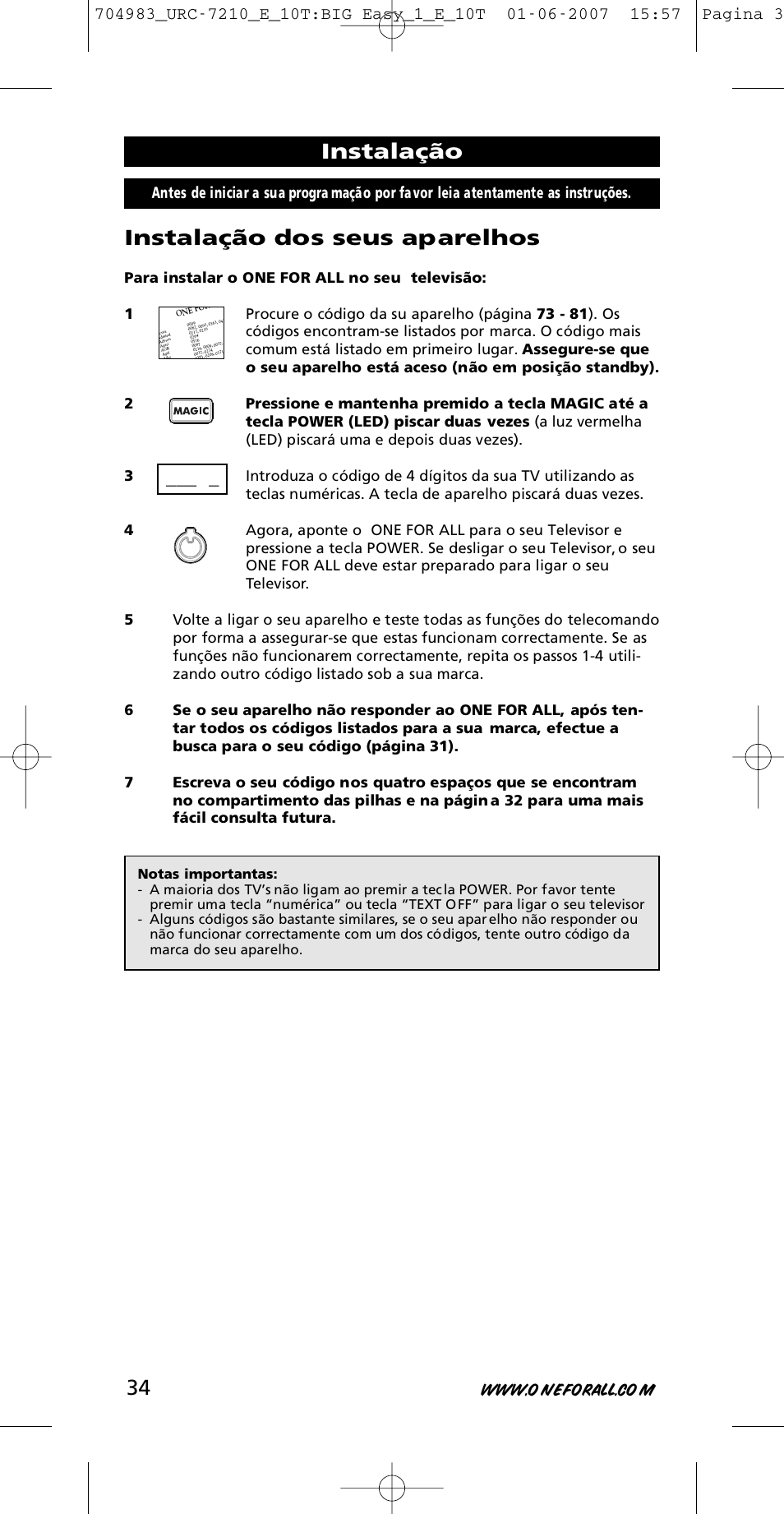 Instalação dos seus aparelhos, Instalação | One for All URC-7210 User Manual | Page 34 / 86