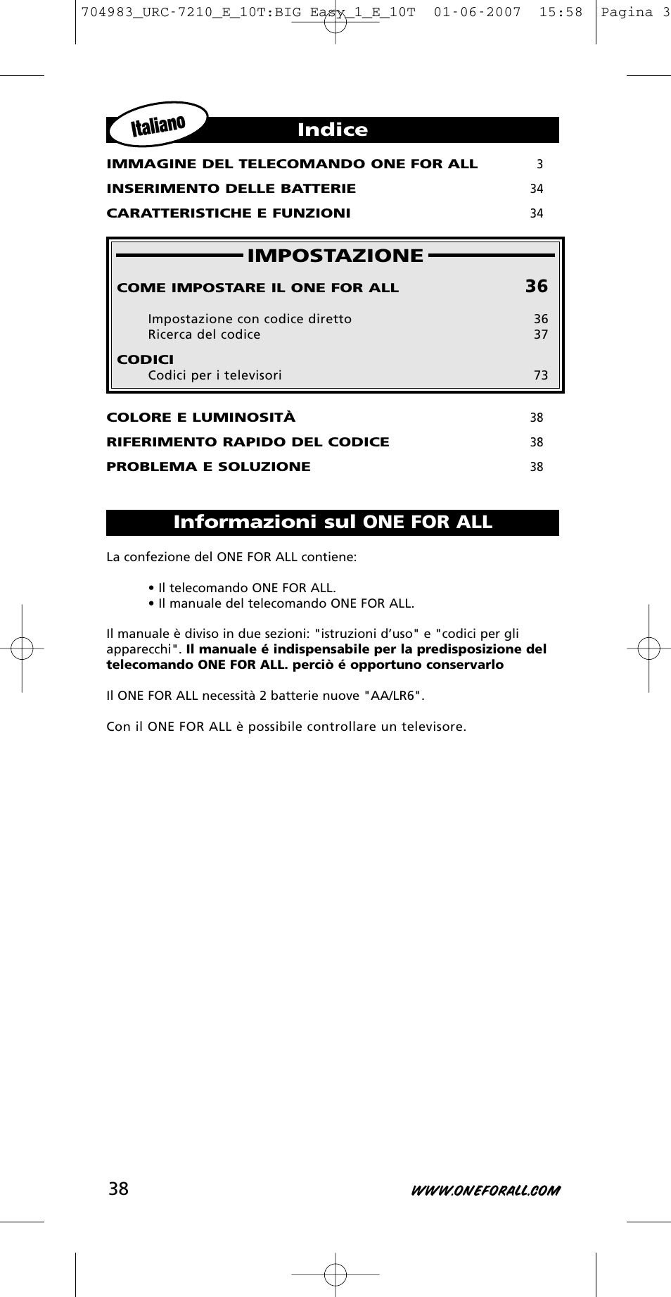 Italiano, Impostazione, Indice informazioni sul one for all | One for All URC-7210 User Manual | Page 38 / 86