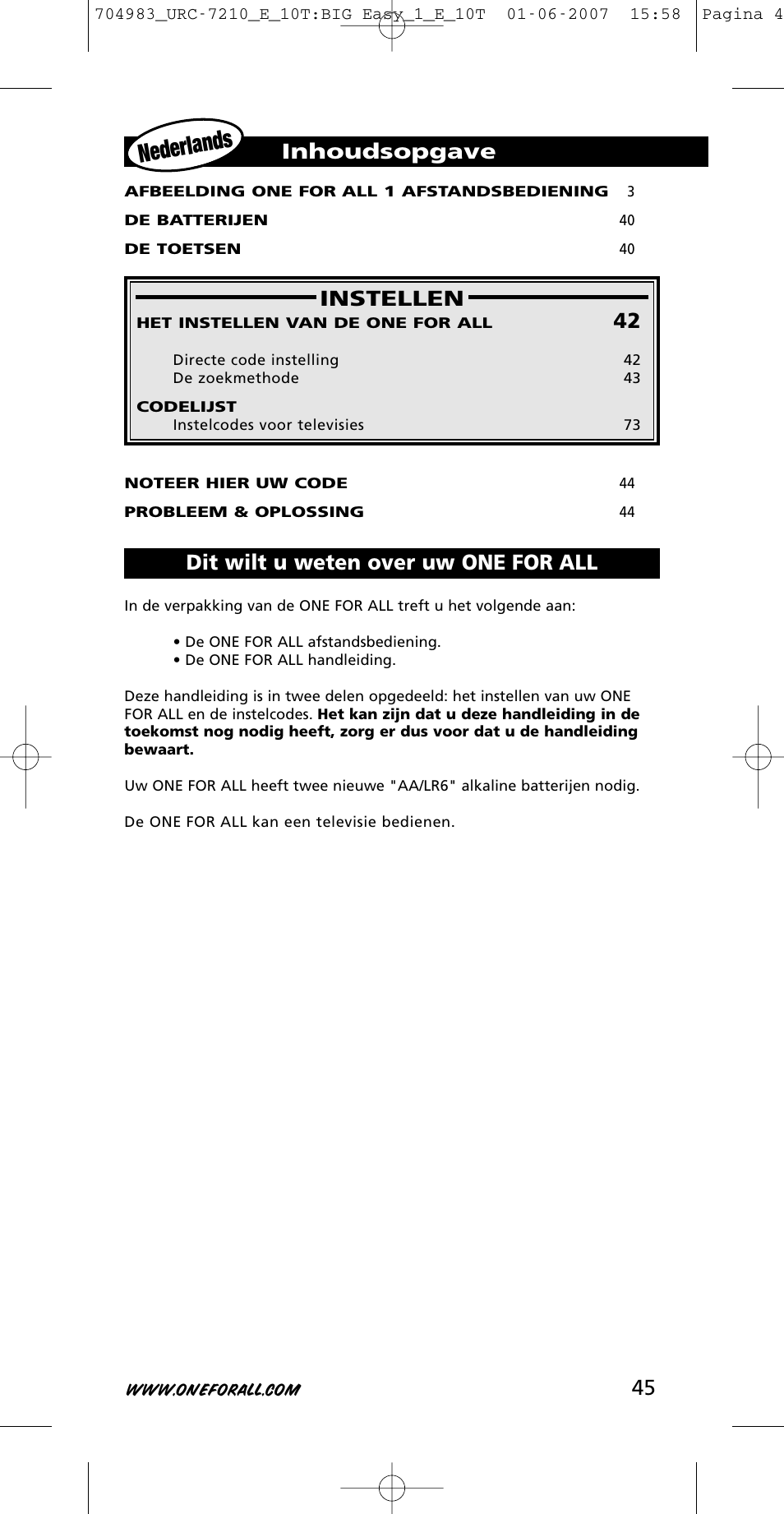 Nederlan ds, 45 instellen inhoudsopgave, Dit wilt u weten over uw one for all | One for All URC-7210 User Manual | Page 45 / 86