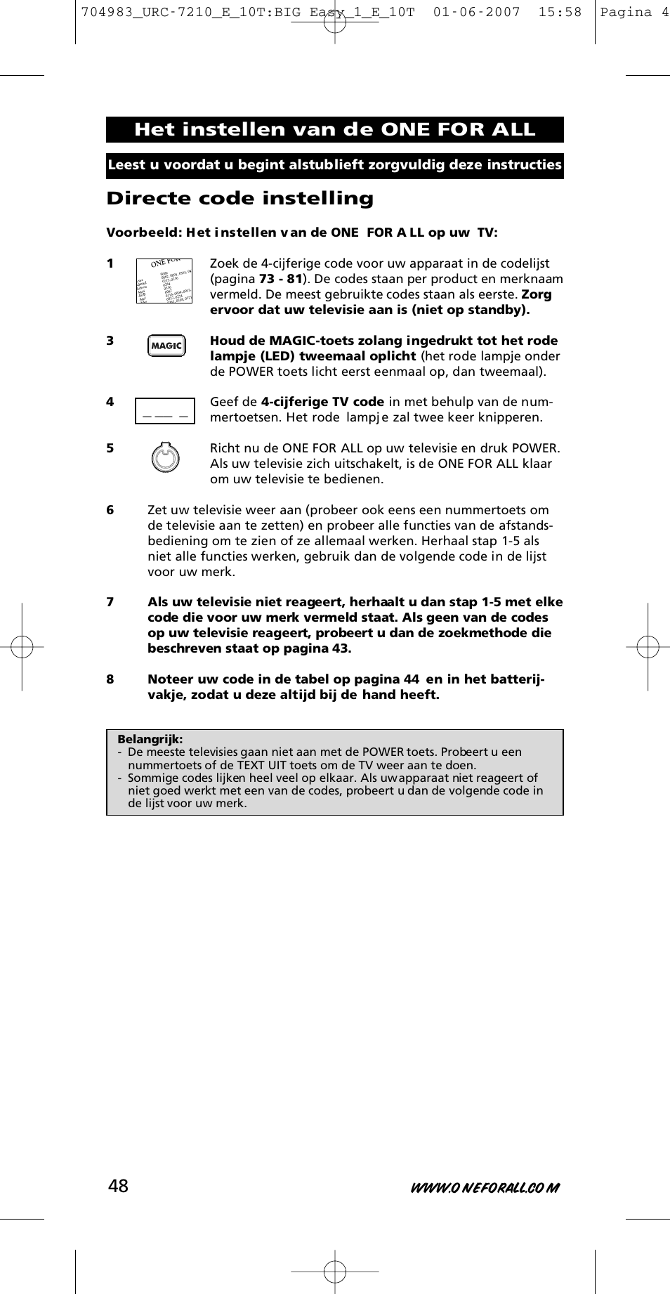 Directe code instelling, Het instellen van de one for all | One for All URC-7210 User Manual | Page 48 / 86