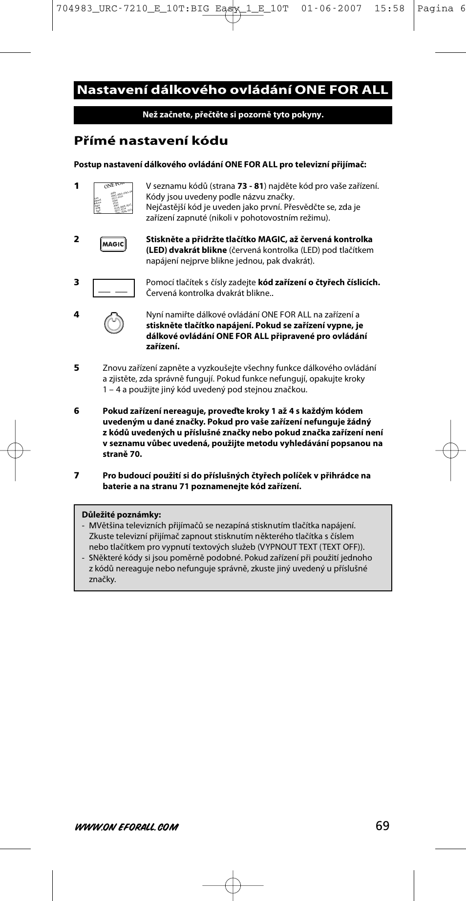 69 přímé nastavení kódu, Nastavení dálkového ovládání one for all | One for All URC-7210 User Manual | Page 69 / 86