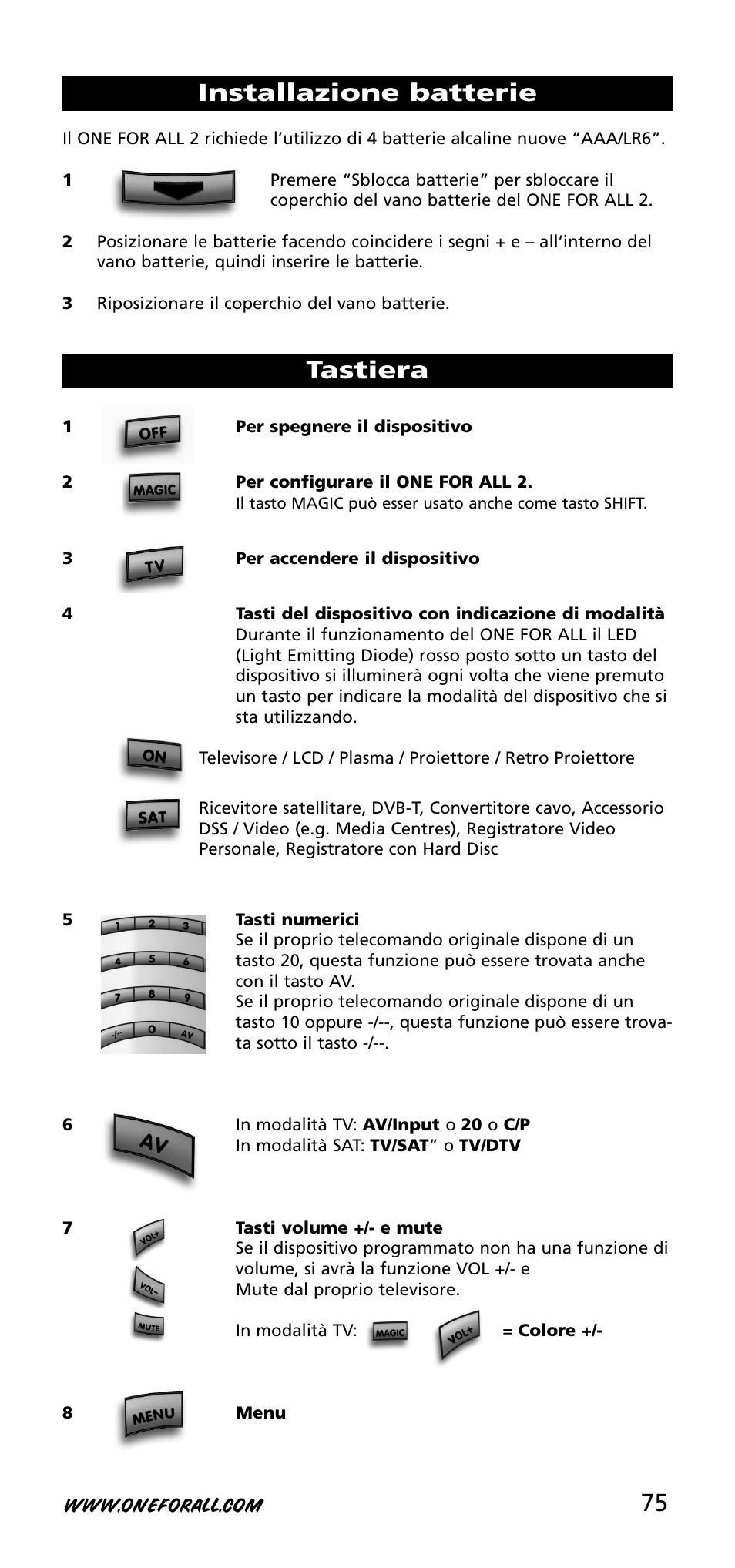 Installazione batterie tastiera | One for All URC-3720 User Manual | Page 75 / 166