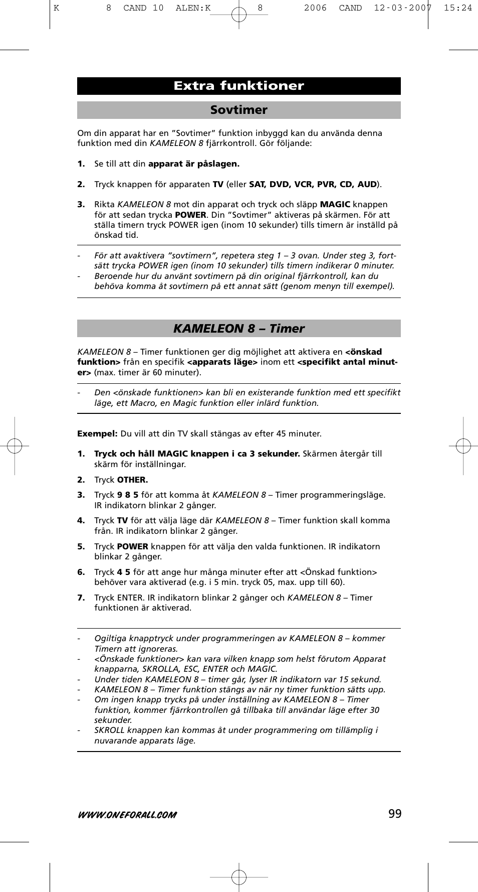 99 sovtimer, Kameleon 8 – timer, Extra funktioner | One for All KAMELEON URC-8308 User Manual | Page 100 / 293