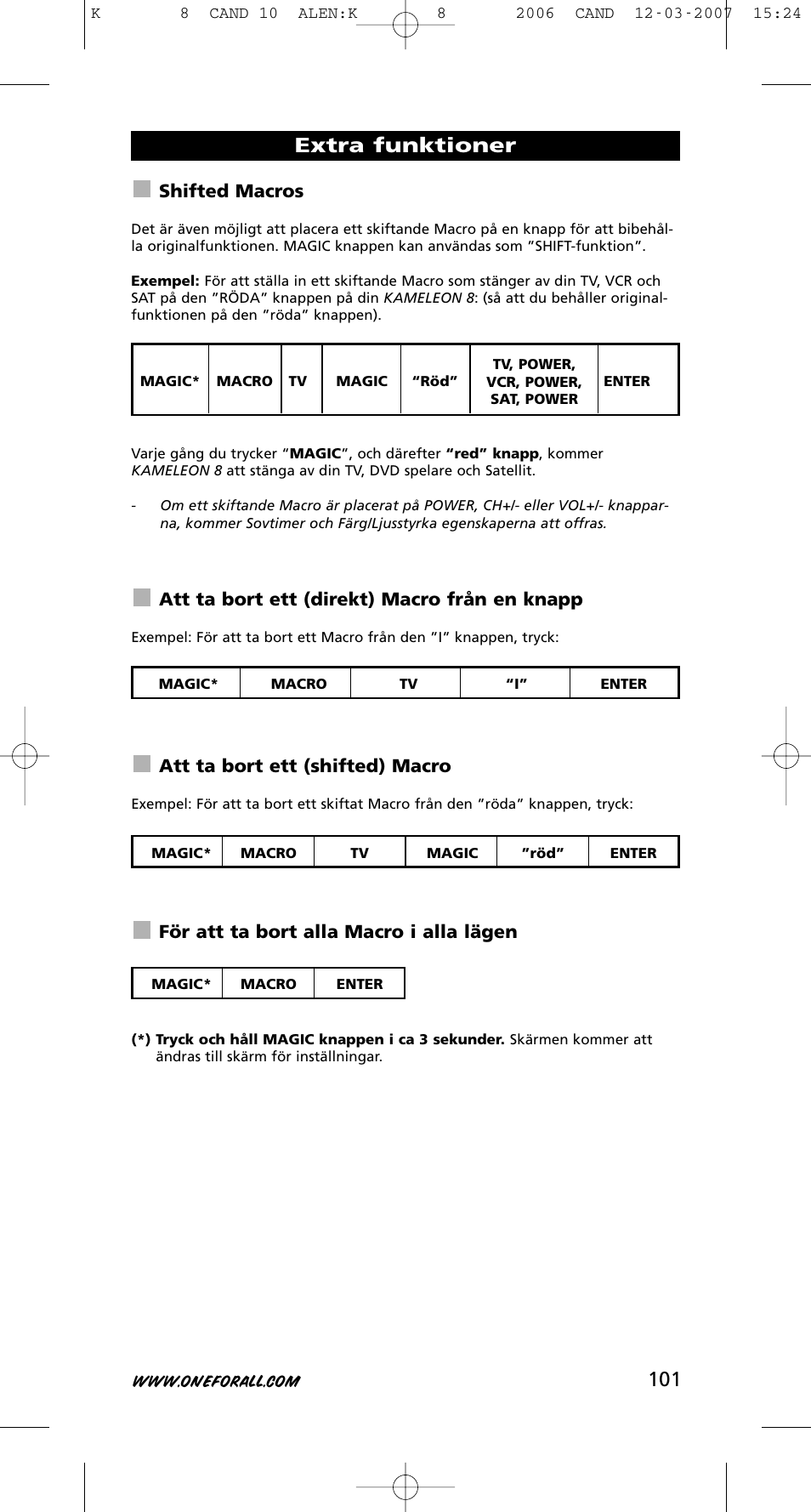 Extra funktioner, Shifted macros, Att ta bort ett (direkt) macro från en knapp | Att ta bort ett (shifted) macro, För att ta bort alla macro i alla lägen | One for All KAMELEON URC-8308 User Manual | Page 102 / 293