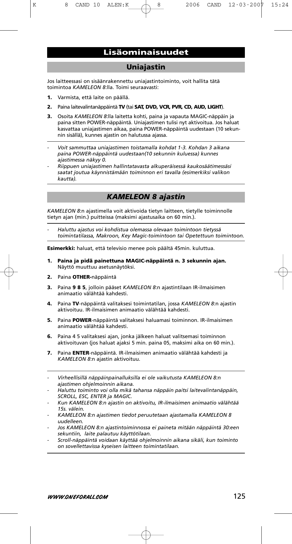 125 uniajastin, Kameleon 8 ajastin, Lisäominaisuudet | One for All KAMELEON URC-8308 User Manual | Page 126 / 293