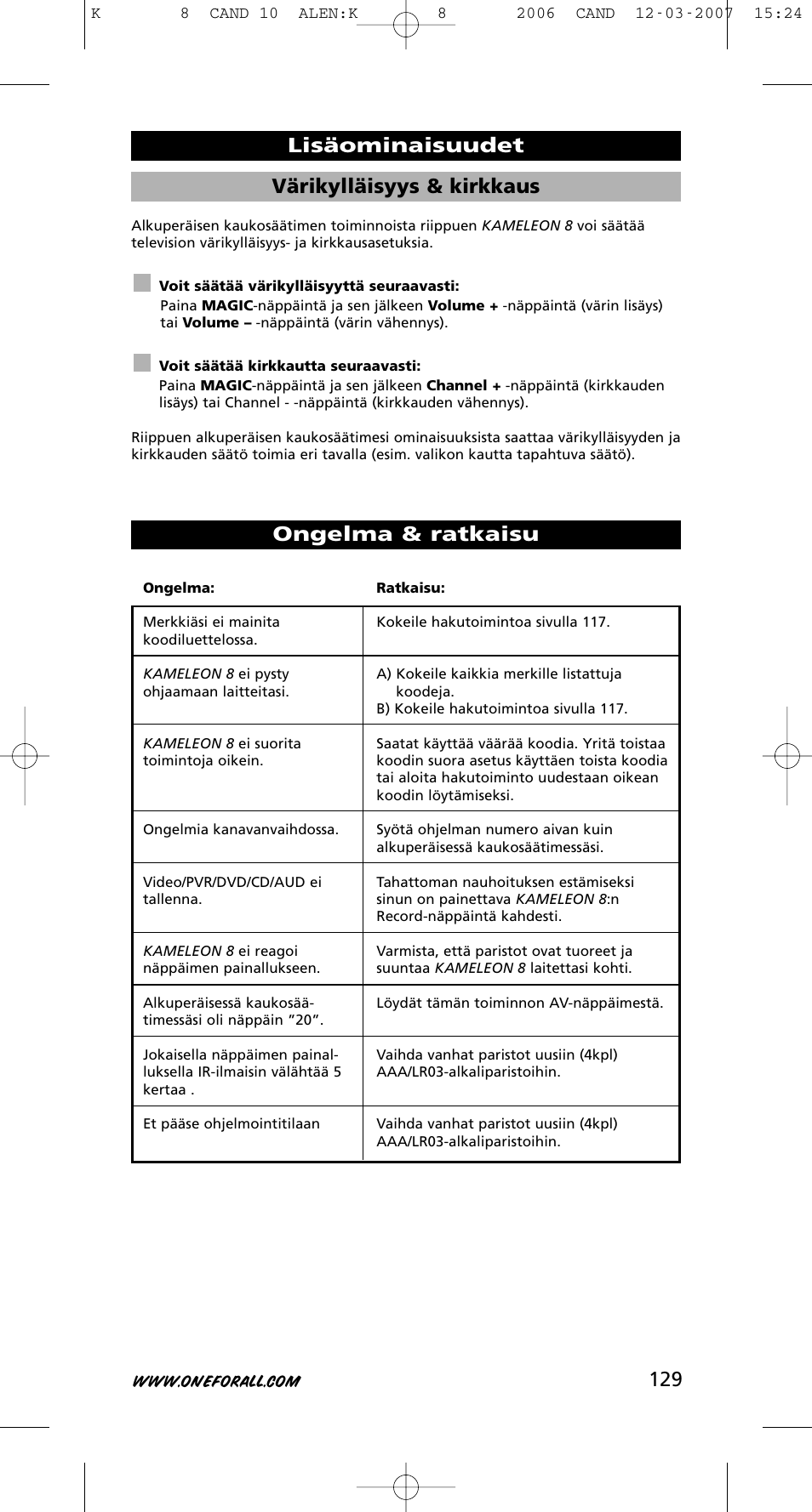 129 värikylläisyys & kirkkaus, Lisäominaisuudet ongelma & ratkaisu | One for All KAMELEON URC-8308 User Manual | Page 130 / 293