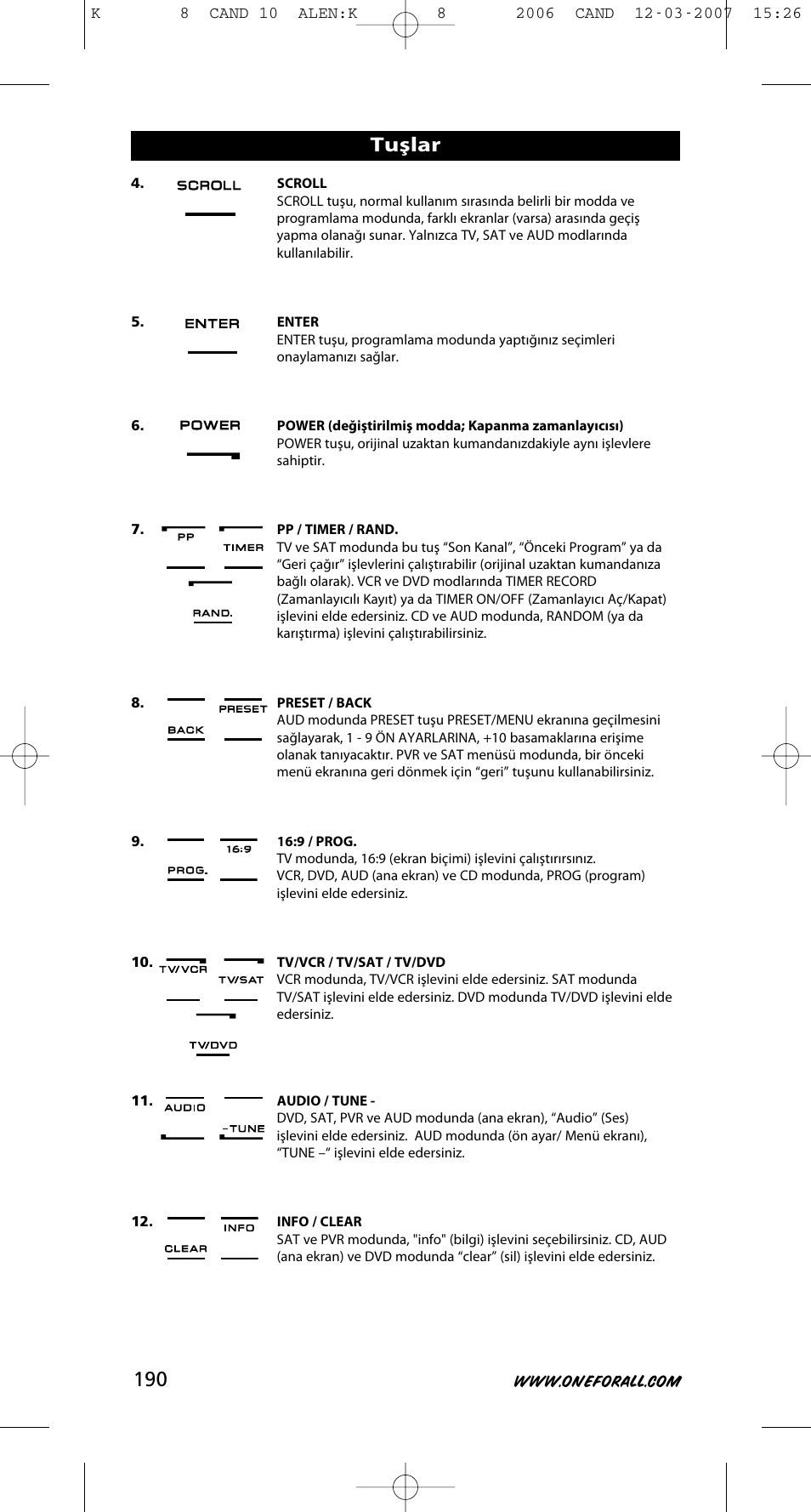 Tuşlar | One for All KAMELEON URC-8308 User Manual | Page 191 / 293