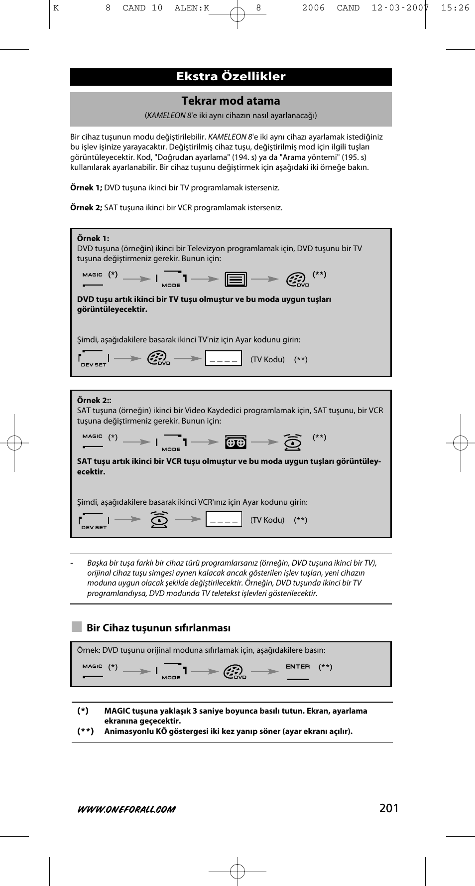 201 tekrar mod atama, Ekstra özellikler, Bir cihaz tuşunun sıfırlanması | One for All KAMELEON URC-8308 User Manual | Page 202 / 293