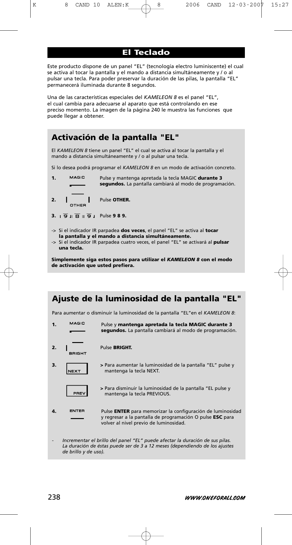 Ajuste de la luminosidad de la pantalla "el, Activación de la pantalla "el, El teclado | One for All KAMELEON URC-8308 User Manual | Page 239 / 293
