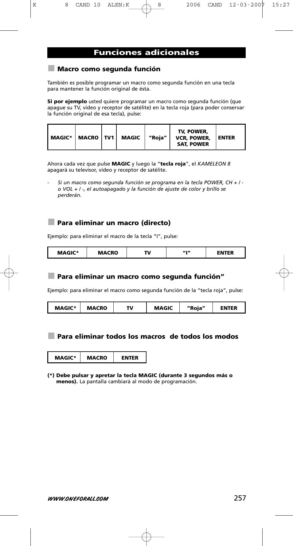 Funciones adicionales, Macro como segunda función, Para eliminar un macro (directo) | Para eliminar un macro como segunda función, Para eliminar todos los macros de todos los modos | One for All KAMELEON URC-8308 User Manual | Page 258 / 293