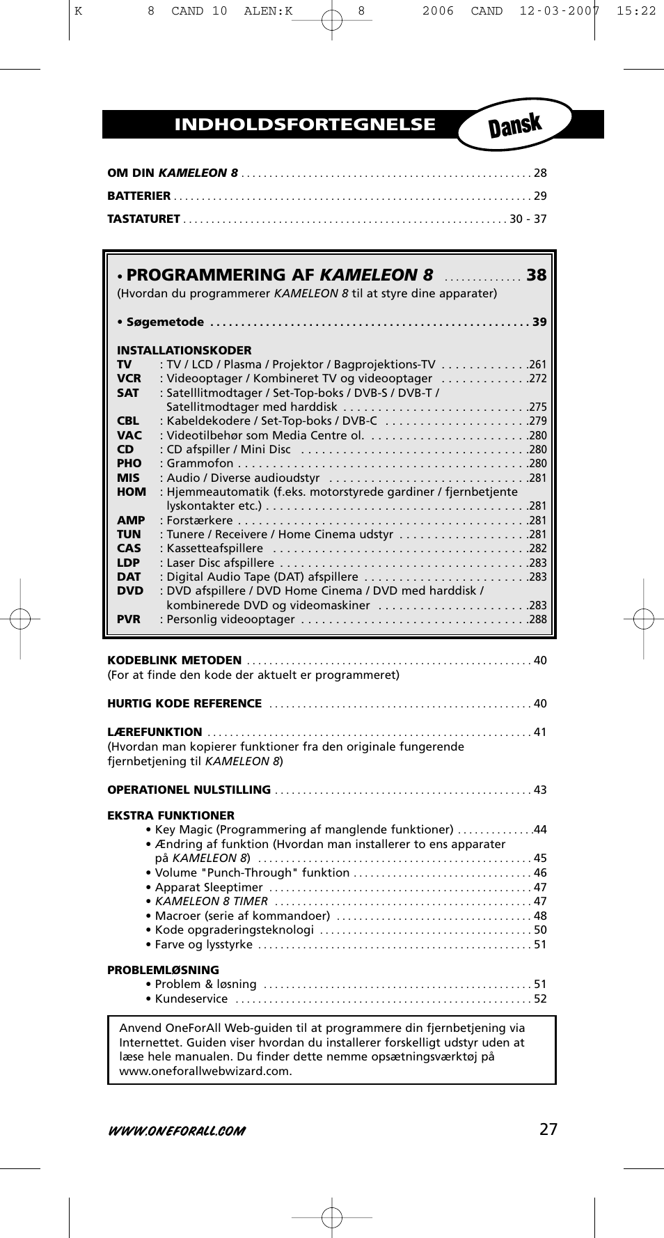 Dansk, Programmering af kameleon 8, Indholdsfortegnelse | One for All KAMELEON URC-8308 User Manual | Page 28 / 293