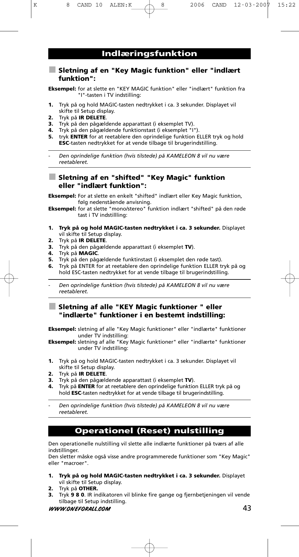 Indlæringsfunktion operationel (reset) nulstilling | One for All KAMELEON URC-8308 User Manual | Page 44 / 293