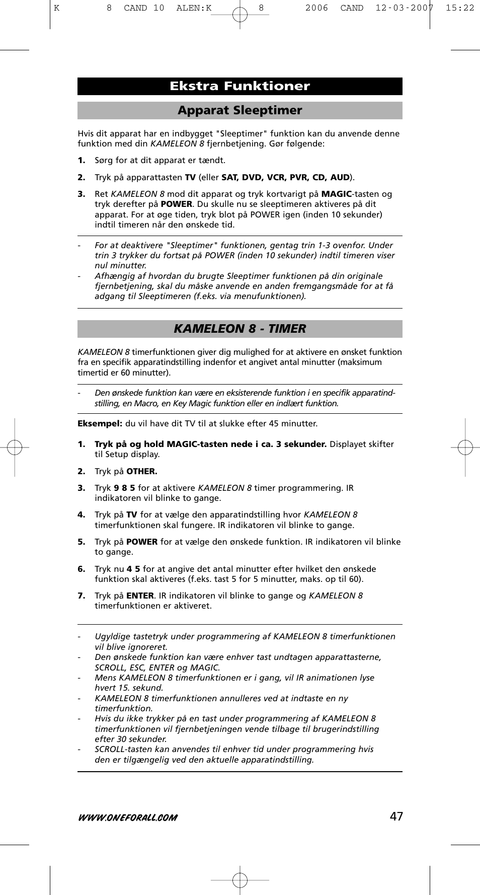 47 apparat sleeptimer, Kameleon 8 - timer, Ekstra funktioner | One for All KAMELEON URC-8308 User Manual | Page 48 / 293