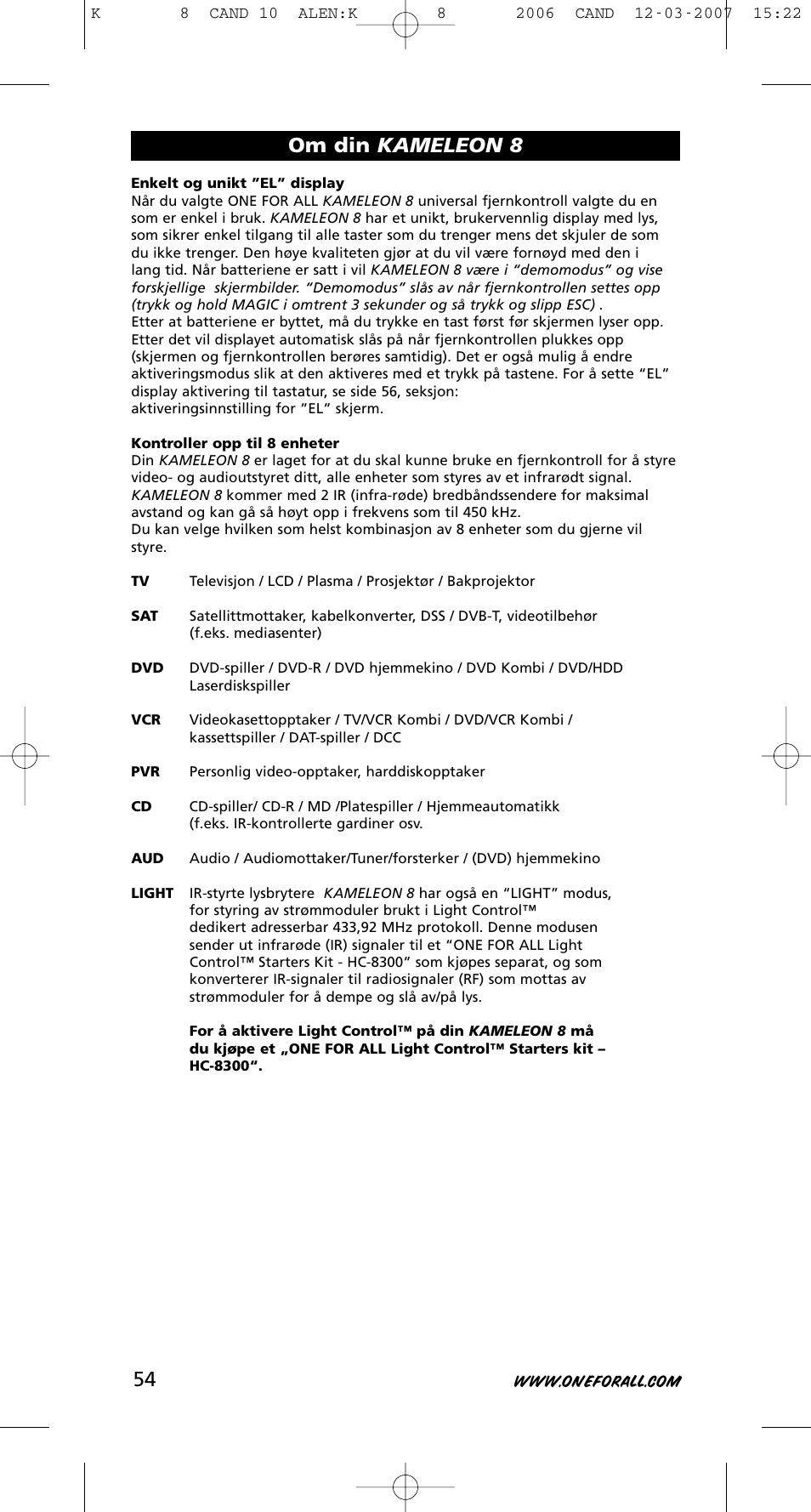 Om din kameleon 8 | One for All KAMELEON URC-8308 User Manual | Page 55 / 293