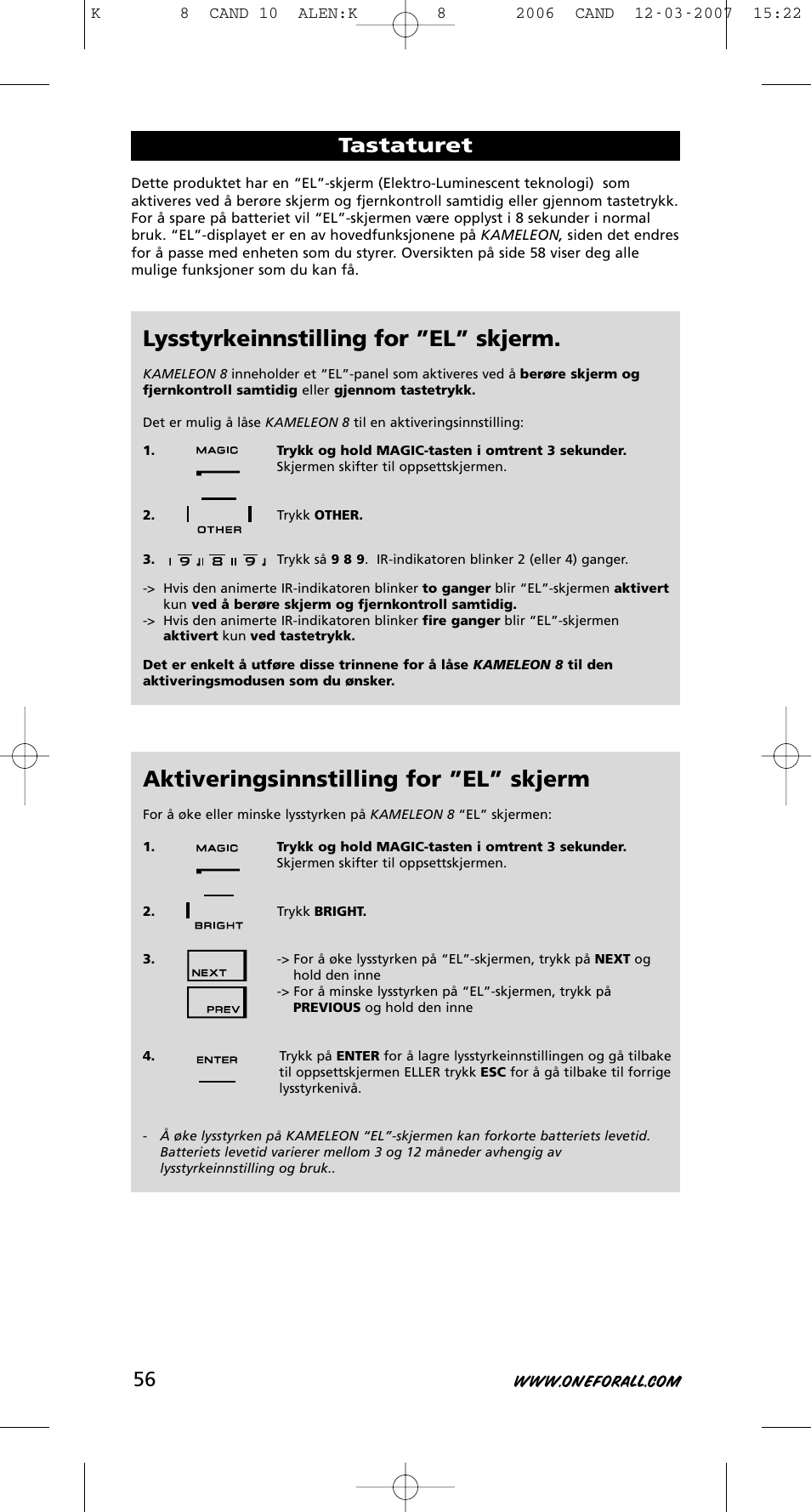 Lysstyrkeinnstilling for ”el” skjerm, Aktiveringsinnstilling for ”el” skjerm, Tastaturet | One for All KAMELEON URC-8308 User Manual | Page 57 / 293