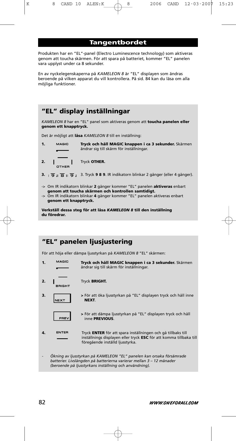 El” panelen ljusjustering, El” display inställningar, Tangentbordet | One for All KAMELEON URC-8308 User Manual | Page 83 / 293