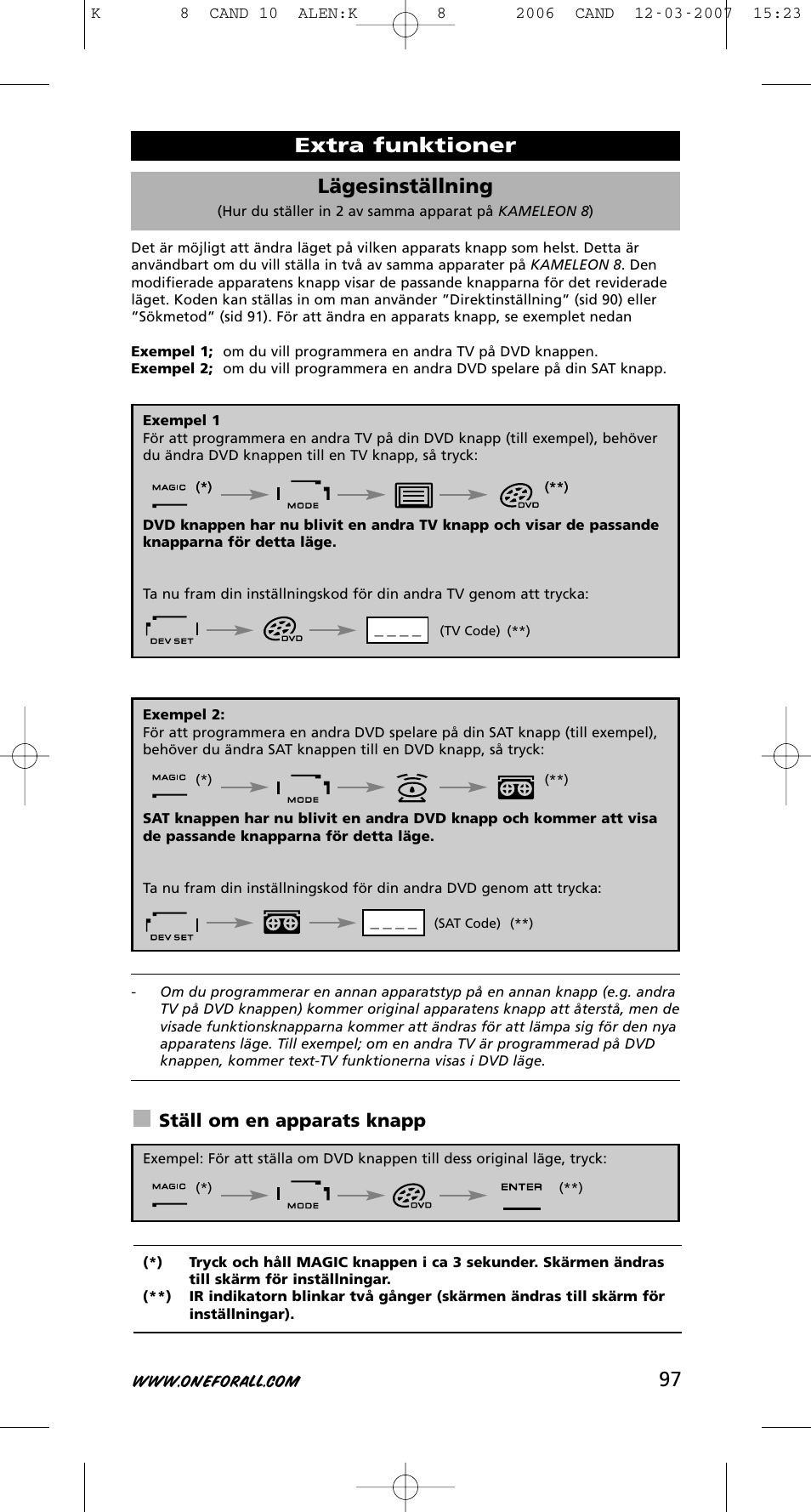 97 lägesinställning, Extra funktioner, Ställ om en apparats knapp | One for All KAMELEON URC-8308 User Manual | Page 98 / 293