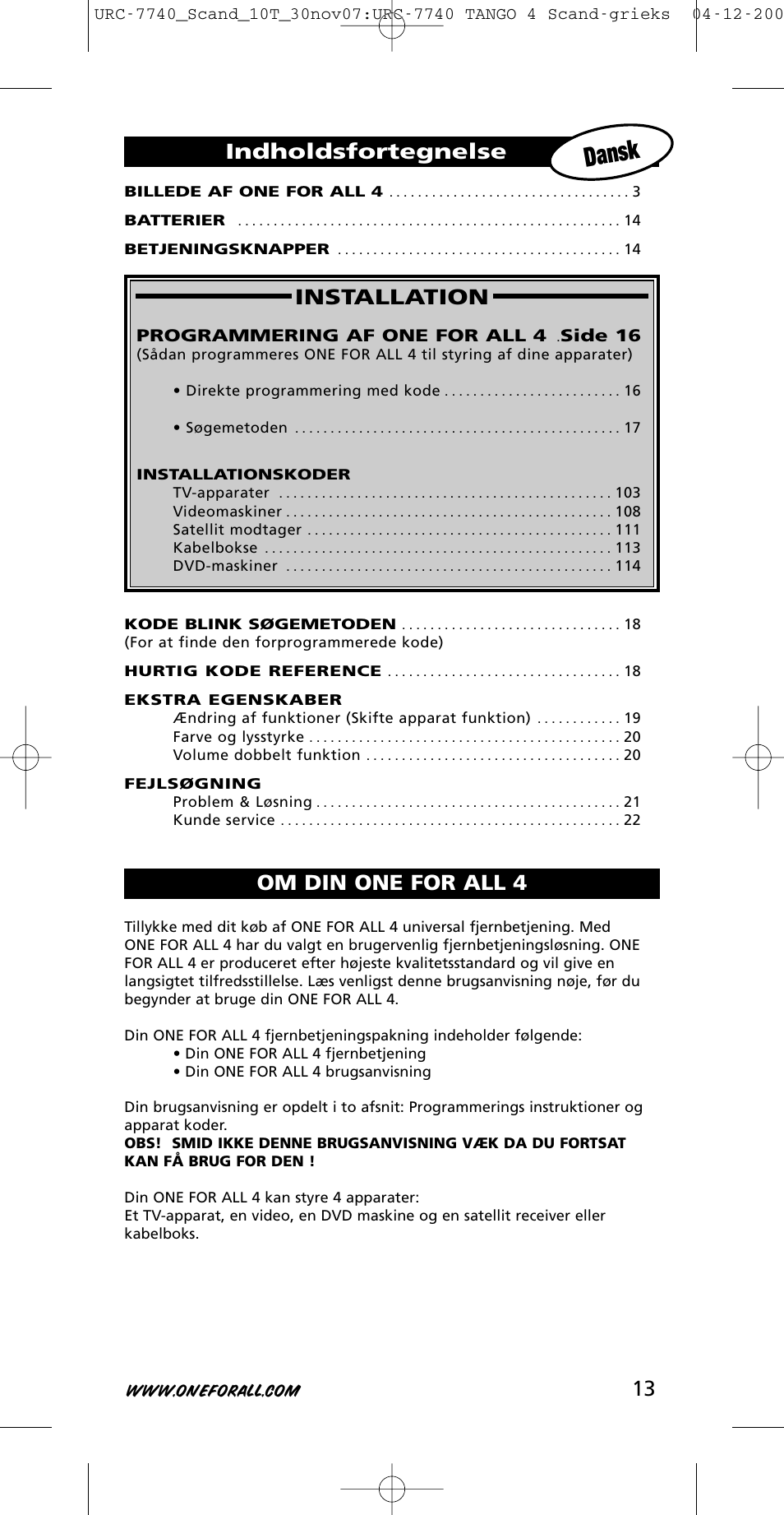 Dansk, 13 installation, Indholdsfortegnelse | Om din one for all 4 | One for All URC-7740 User Manual | Page 13 / 118