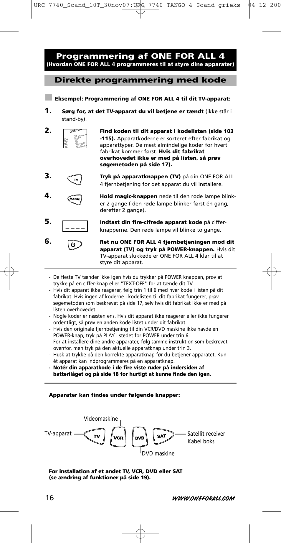 Programmering af one for all 4, Direkte programmering med kode | One for All URC-7740 User Manual | Page 16 / 118