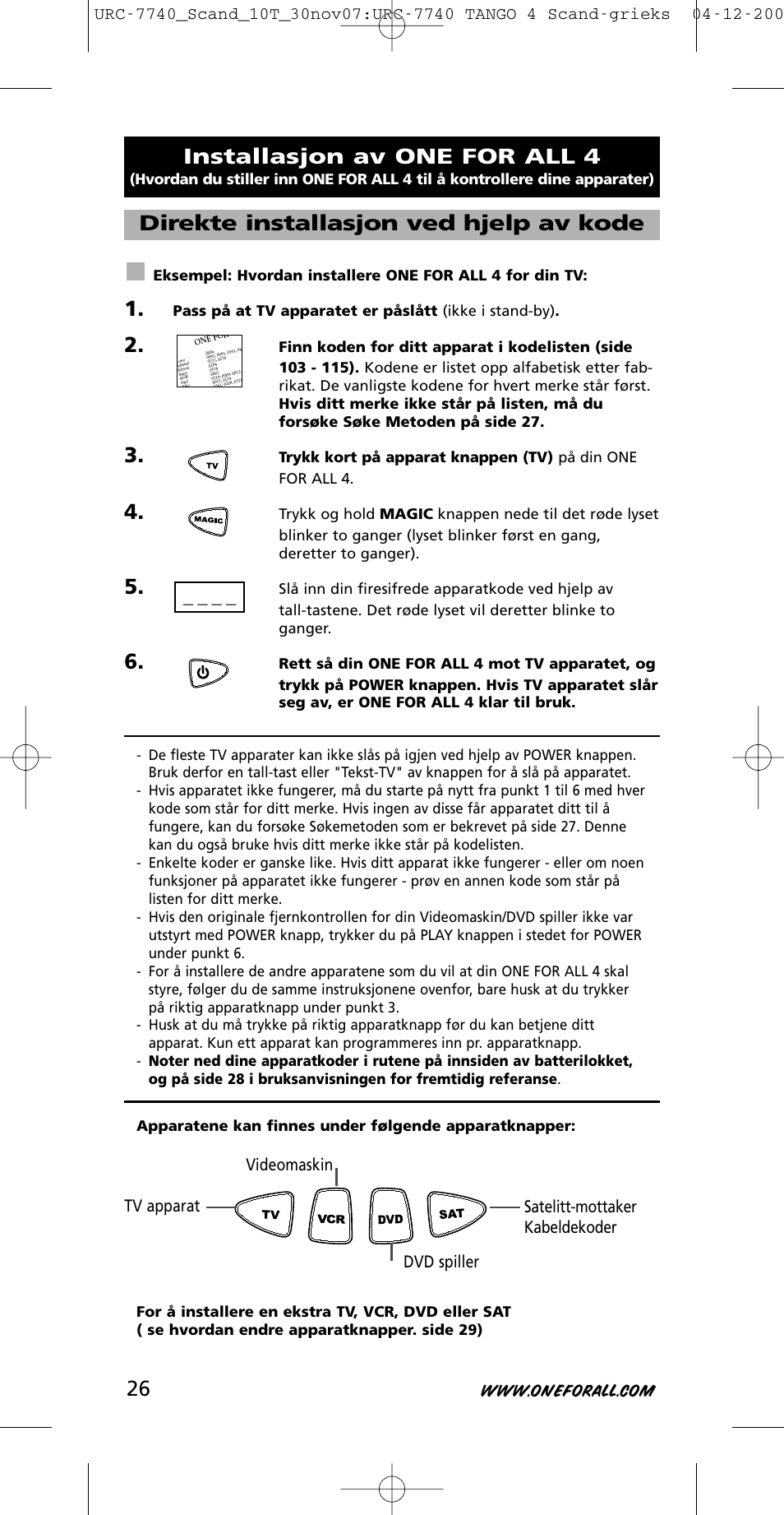 Installasjon av one for all 4, Direkte installasjon ved hjelp av kode | One for All URC-7740 User Manual | Page 26 / 118