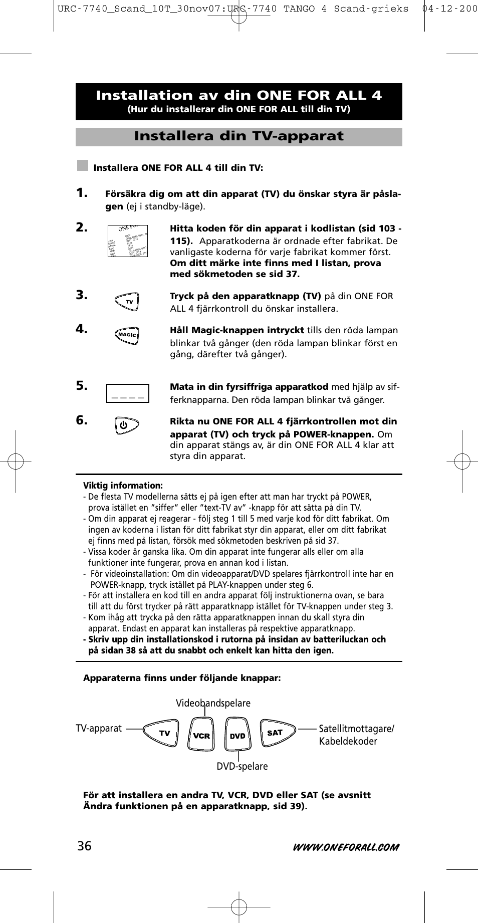 Installation av din one for all 4, Installera din tv-apparat, Installera one for all 4 till din tv | Hur du installerar din one for all till din tv) | One for All URC-7740 User Manual | Page 36 / 118