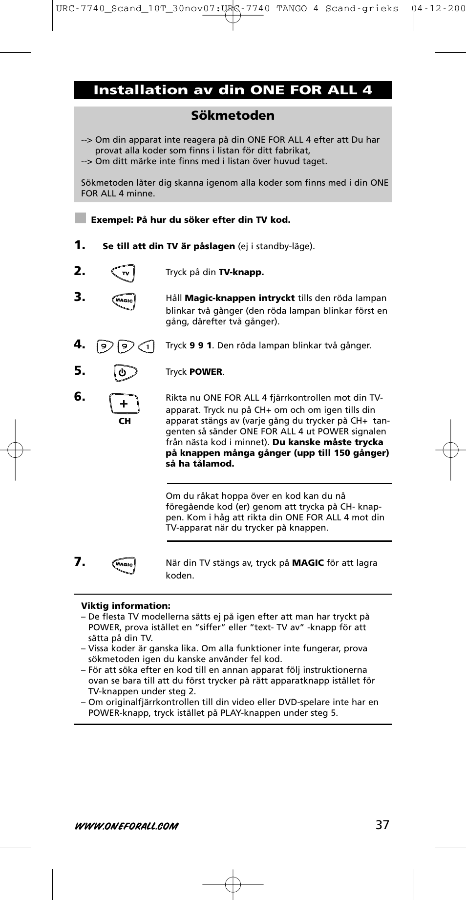 Sökmetoden, Installation av din one for all 4 | One for All URC-7740 User Manual | Page 37 / 118