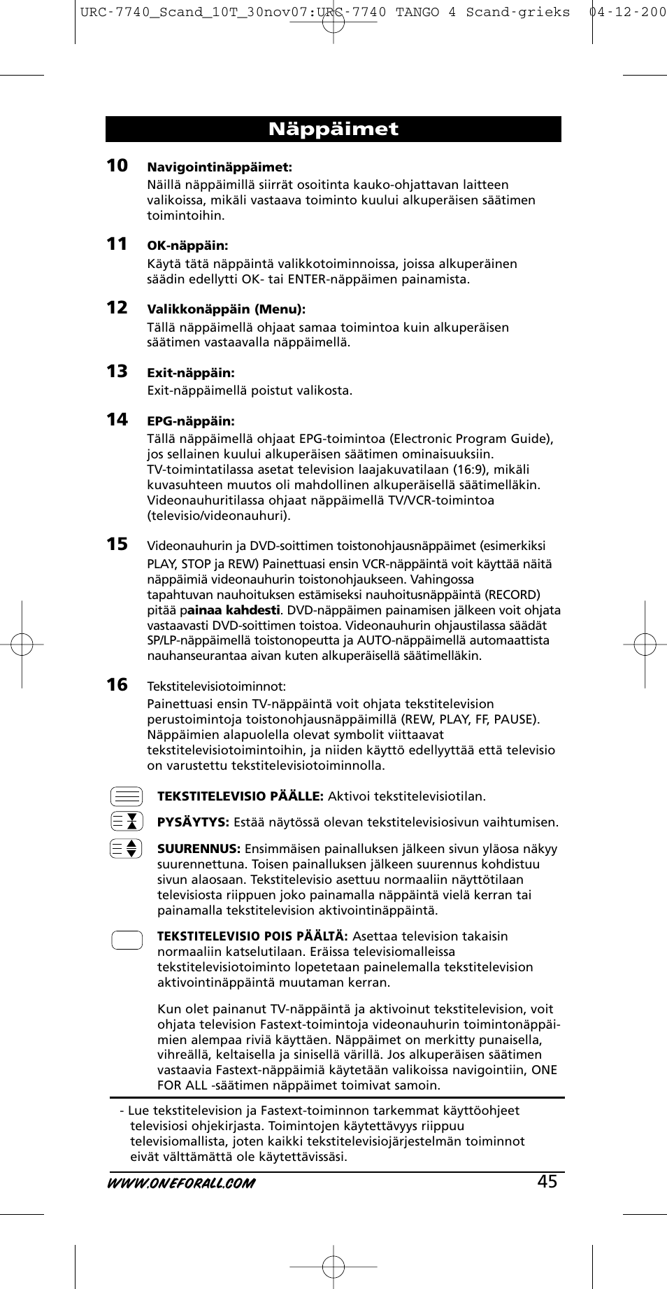 Näppäimet | One for All URC-7740 User Manual | Page 45 / 118